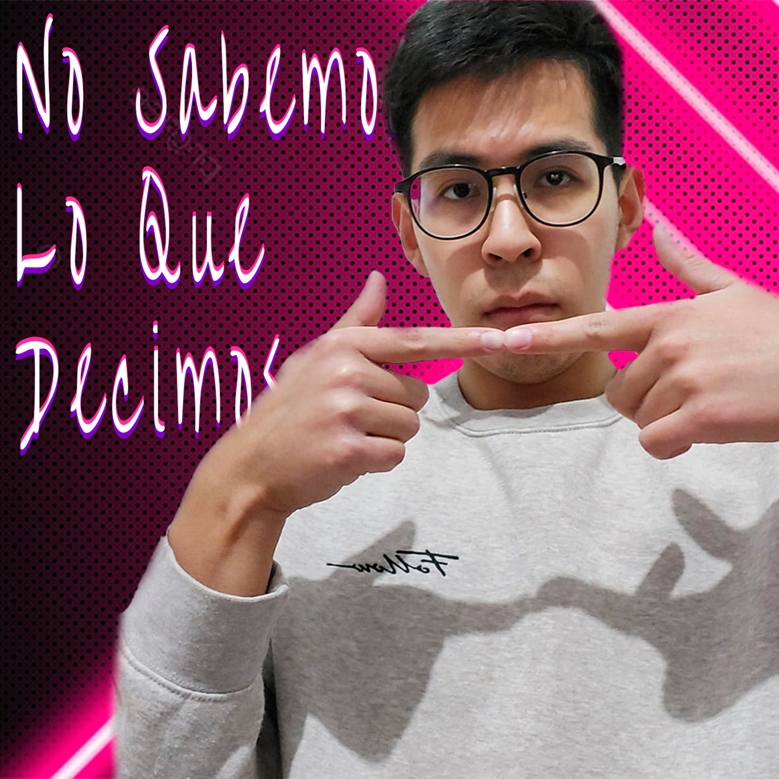 No Sabemos Lo Que Decimos