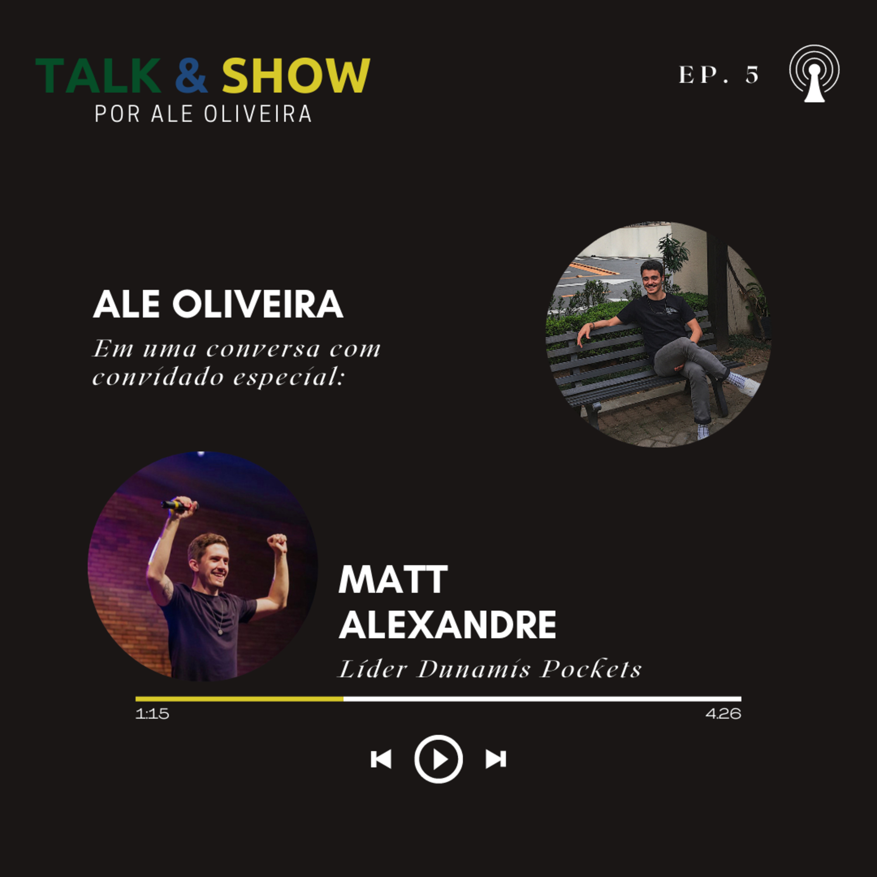 TALK & SHOW: por Ale Oliveira