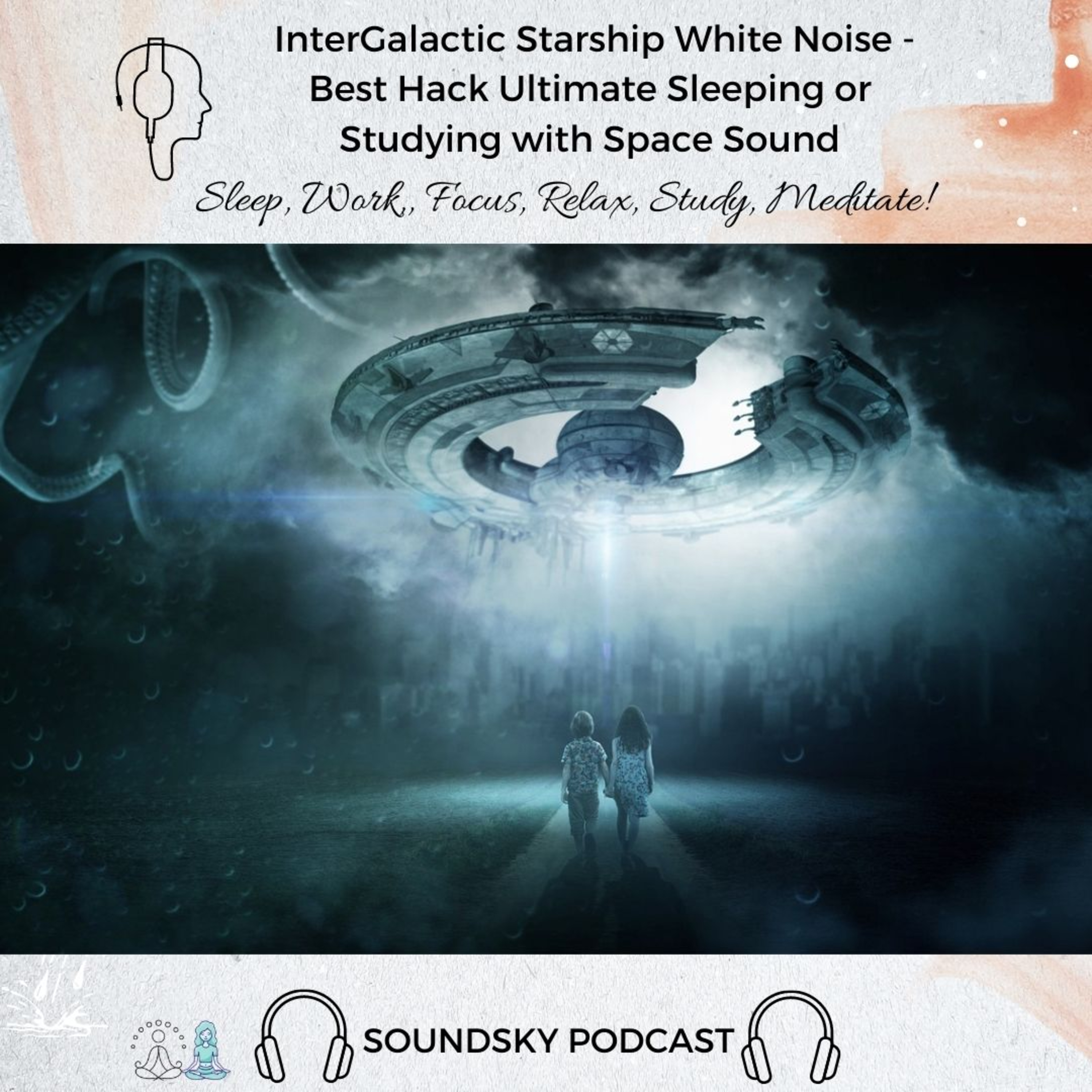 89. InterGalactic Starship White Noise - Best Hack Ultimate Sleeping or Studying with Space Sound episode artwork