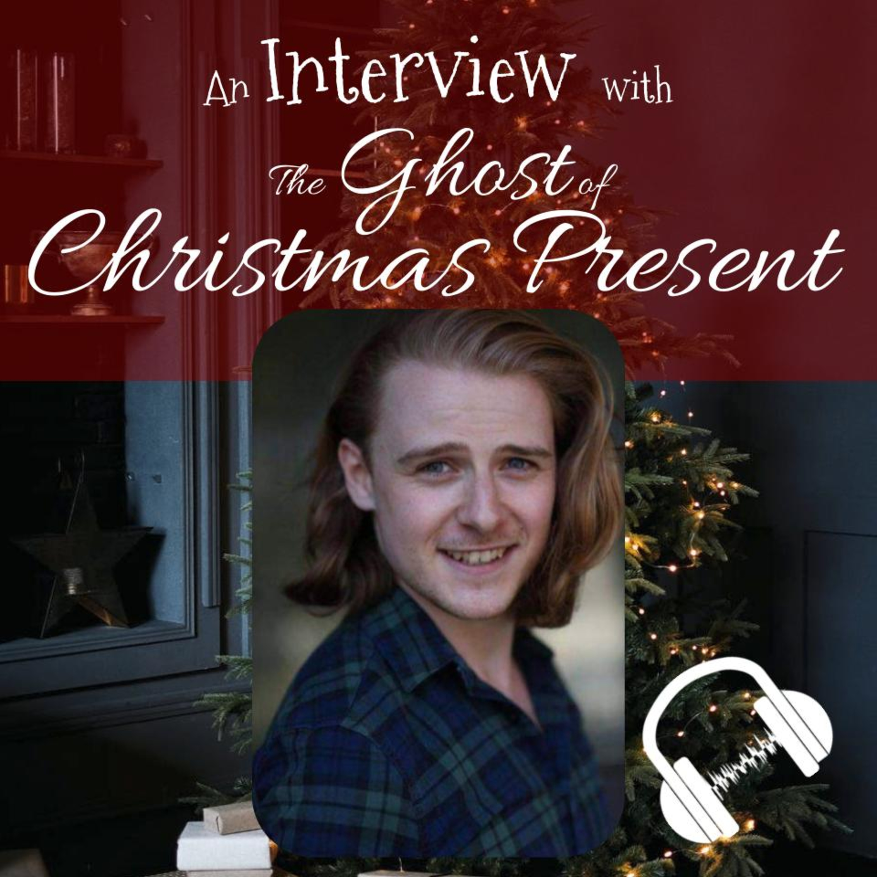 An Interview with the Ghost of Christmas Present! SPECIAL BONUS EPISODE!!!! episode artwork