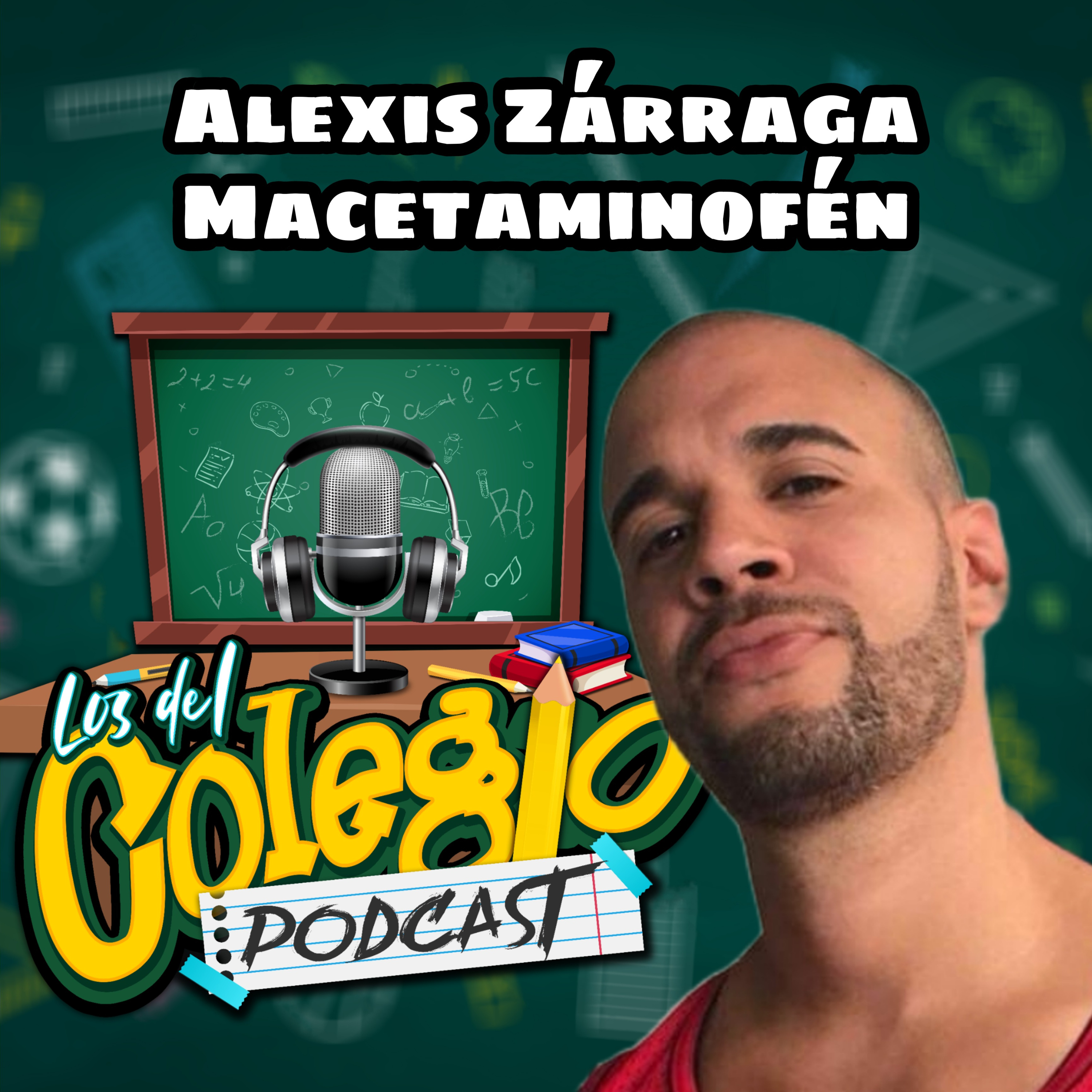 Alexis Zárraga (Macetaminofén) llega al colegio a hablar un rato con nosotros. episode artwork