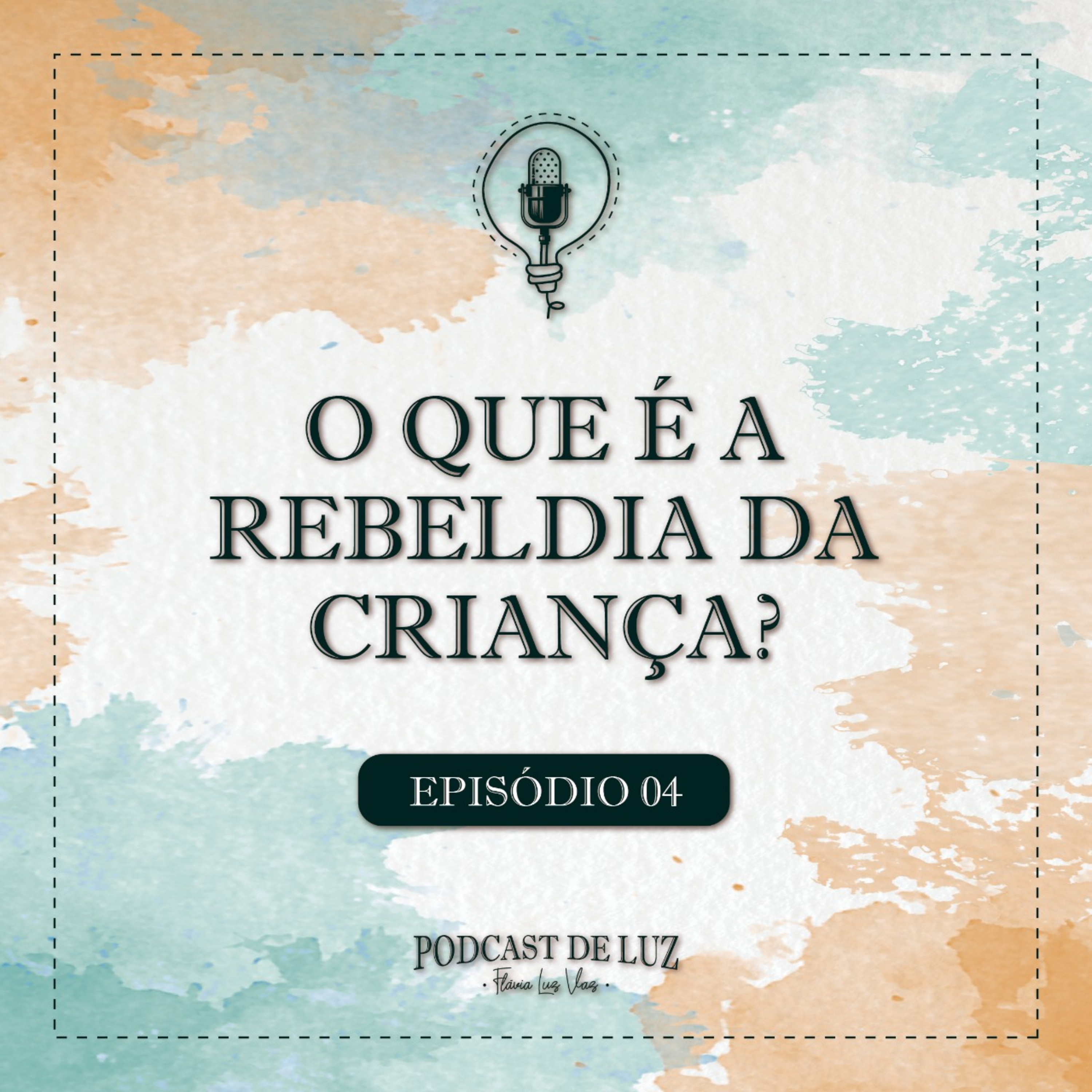 Podcast de Luz - Flávia Luz Vaz