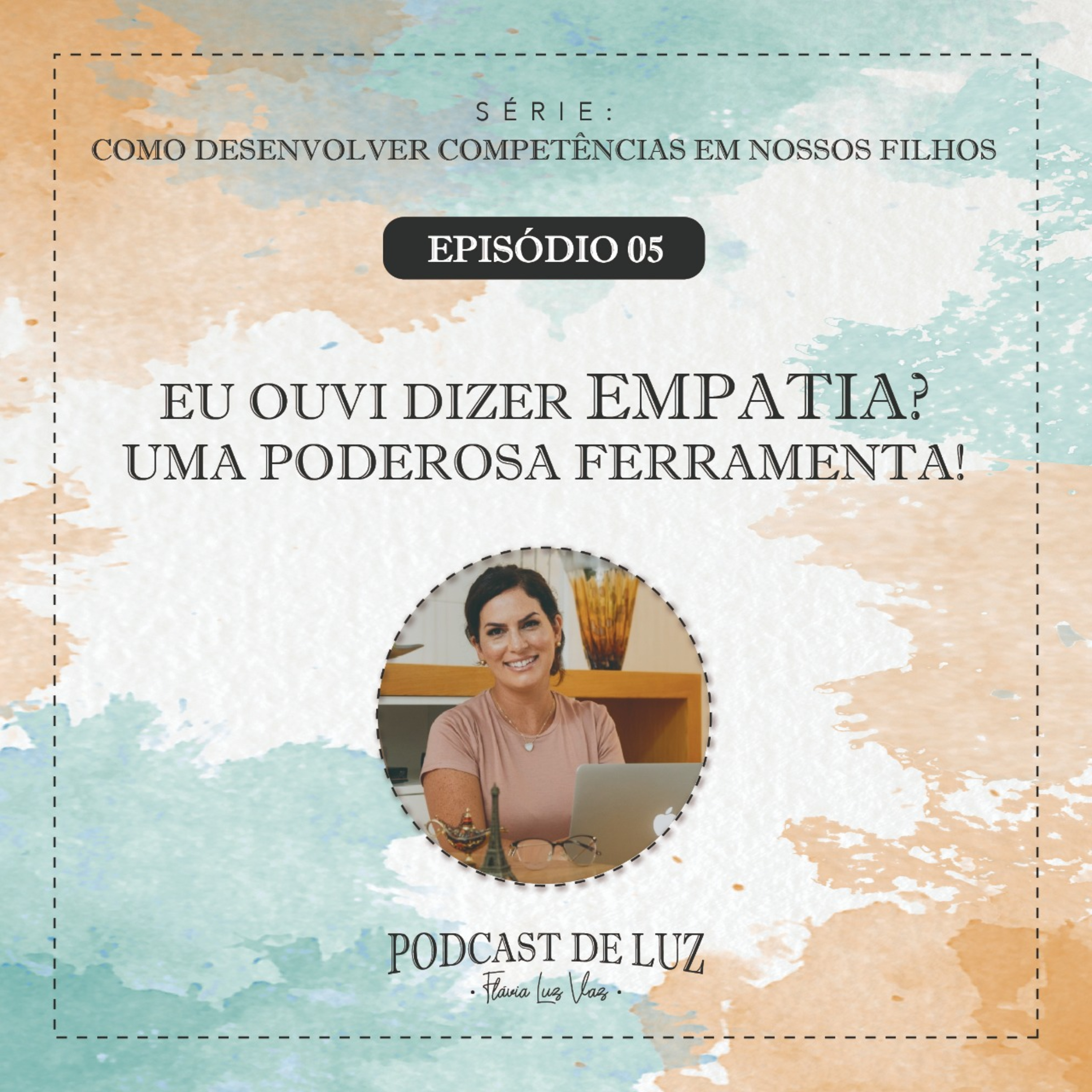 Podcast de Luz - Flávia Luz Vaz