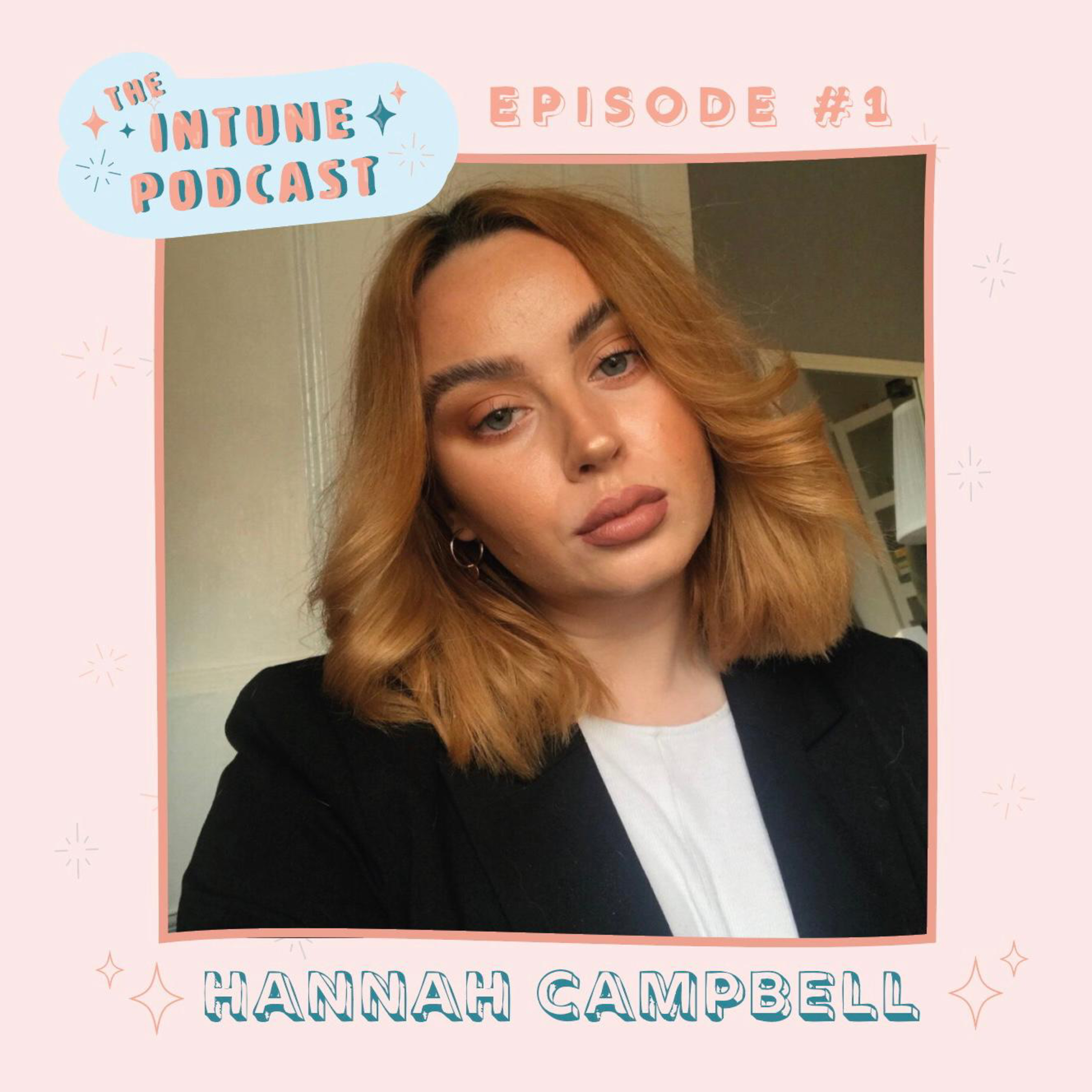 Getting Your Foot In The Door With Hannah Campbell