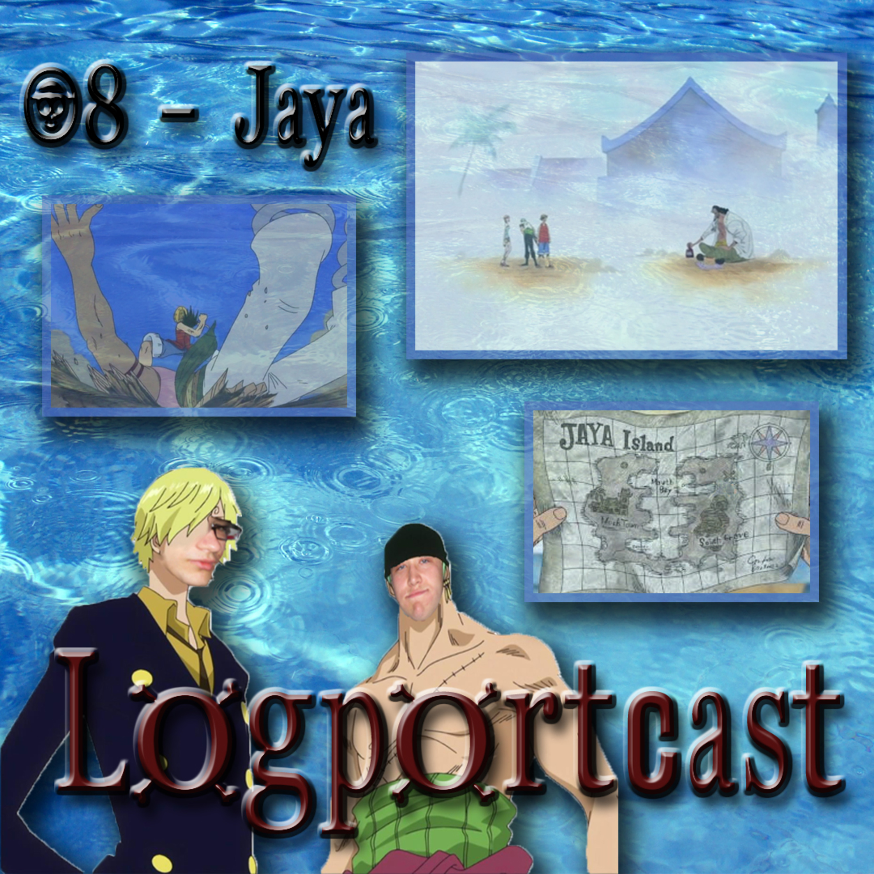 Logportcast 08 - Jaya