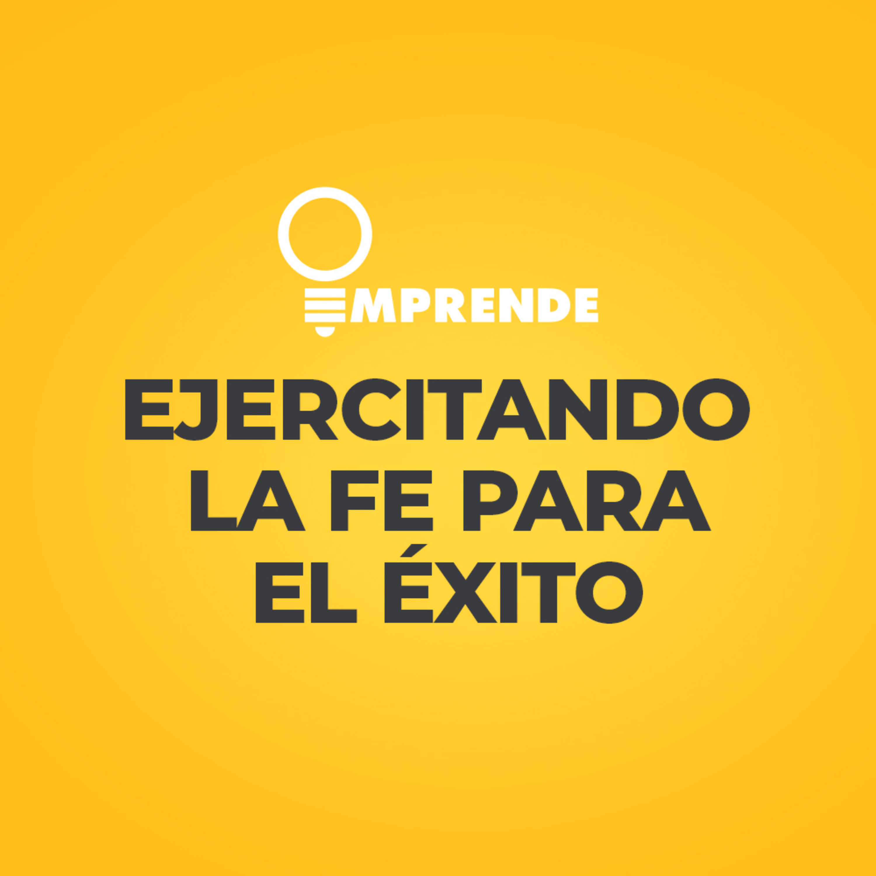 010 - Ejercitando la Fe para el éxito episode artwork