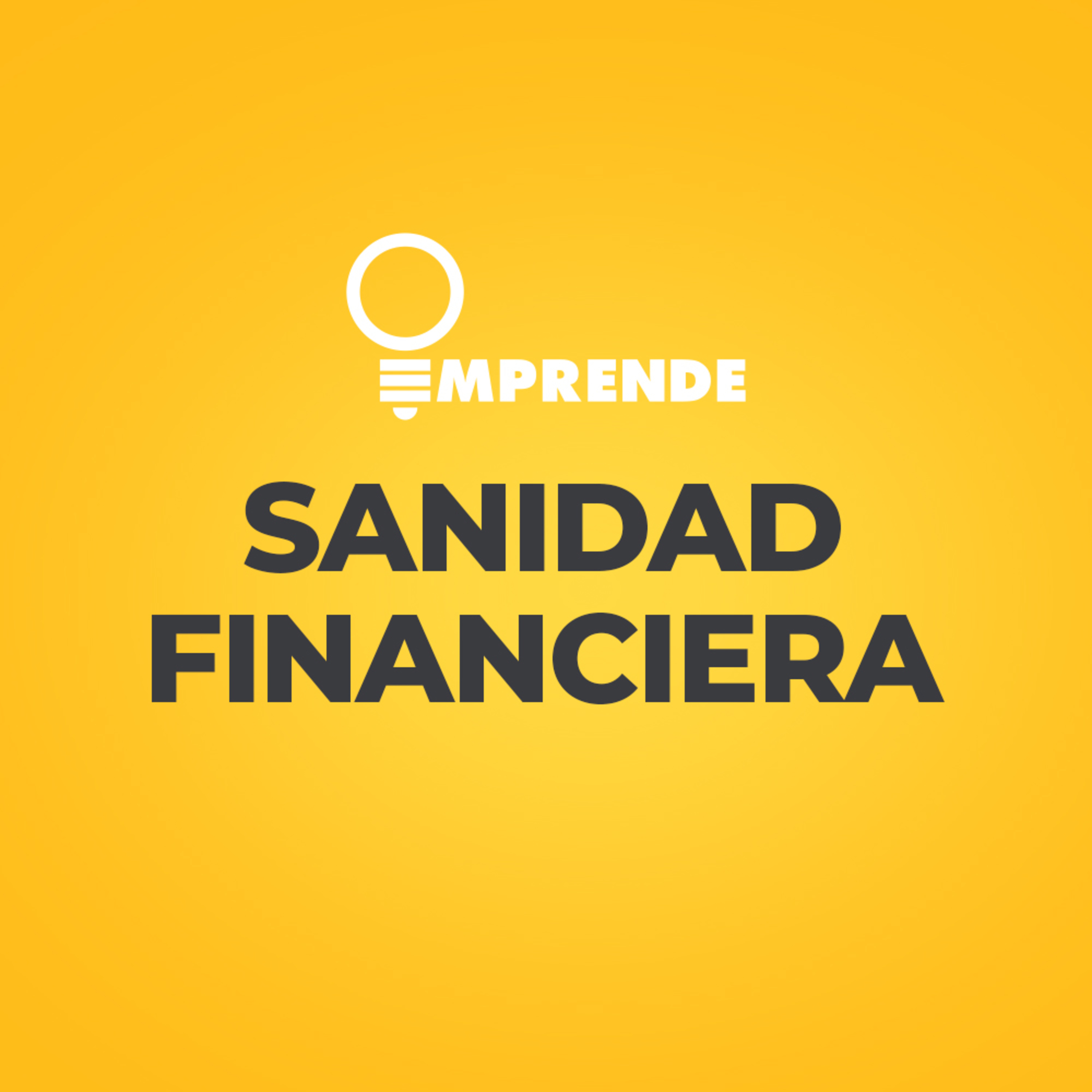 011 - Sanidad Financiera en un Emprendimiento episode artwork