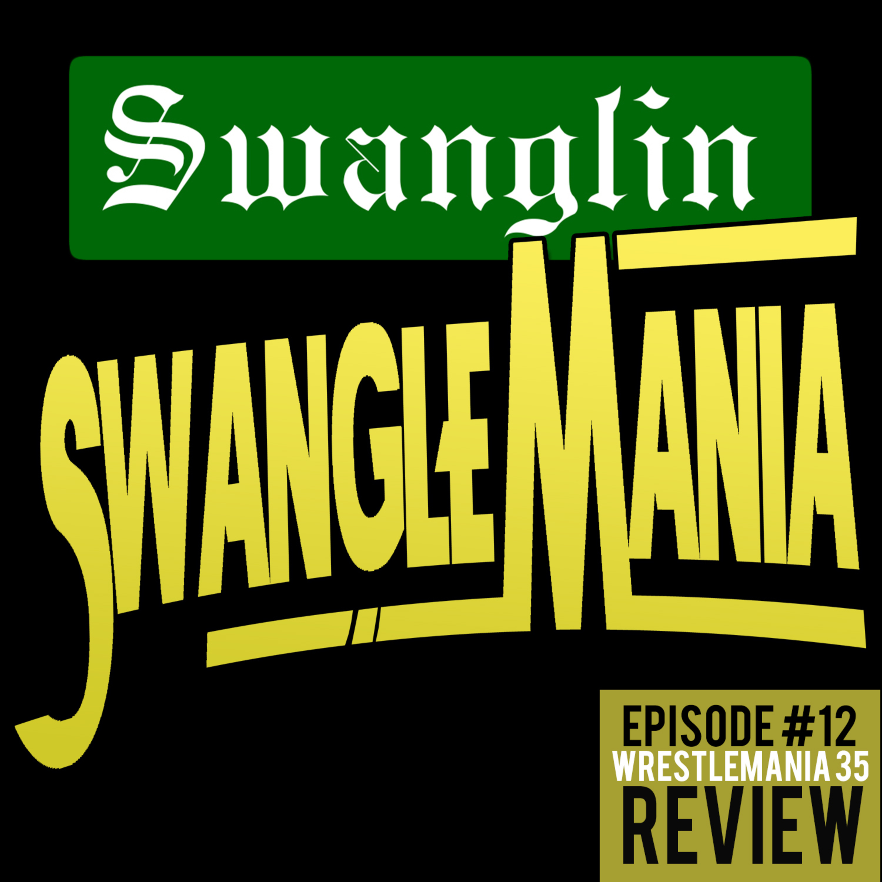 The Swanglin Show