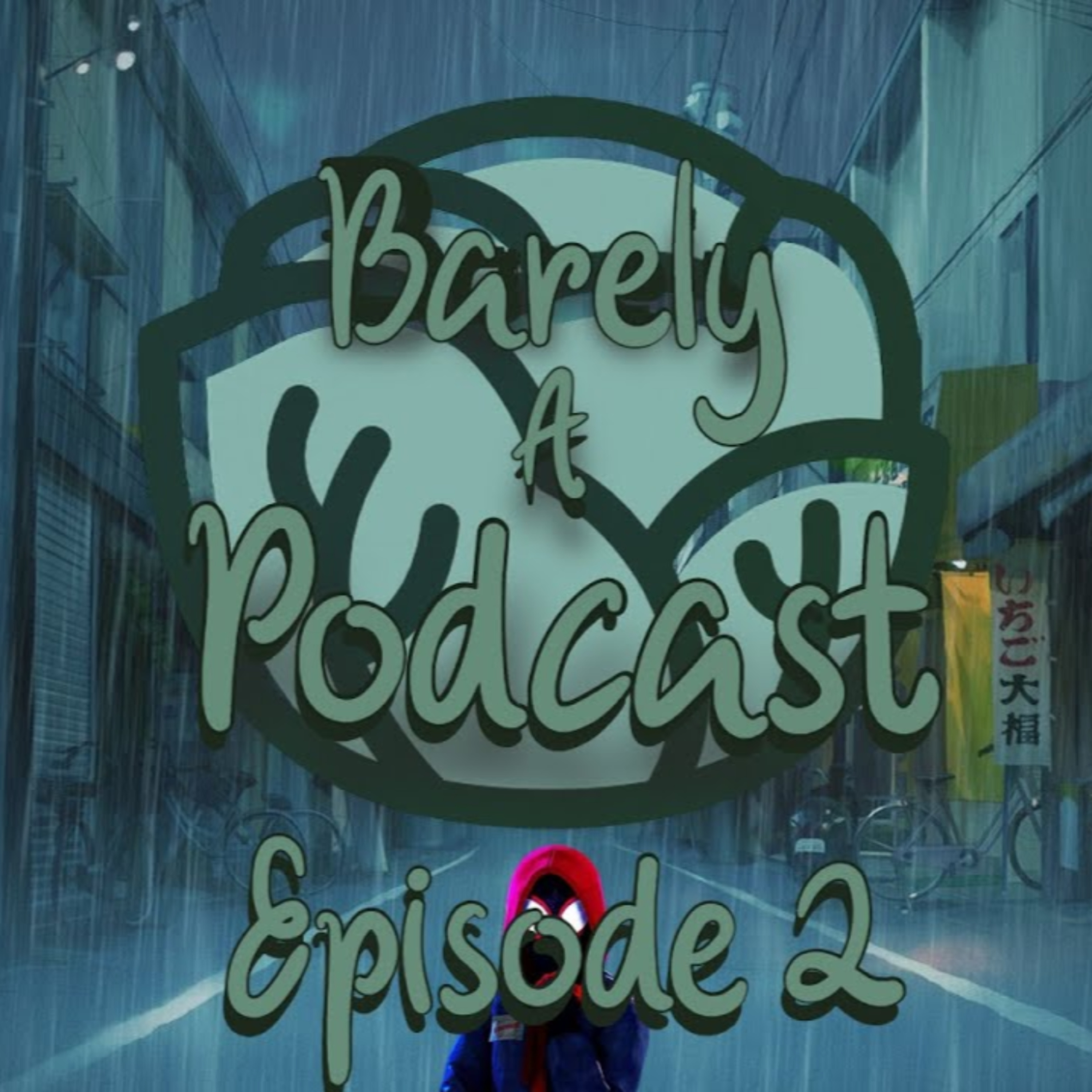 Animation - Barely A Podcast #2 episode artwork