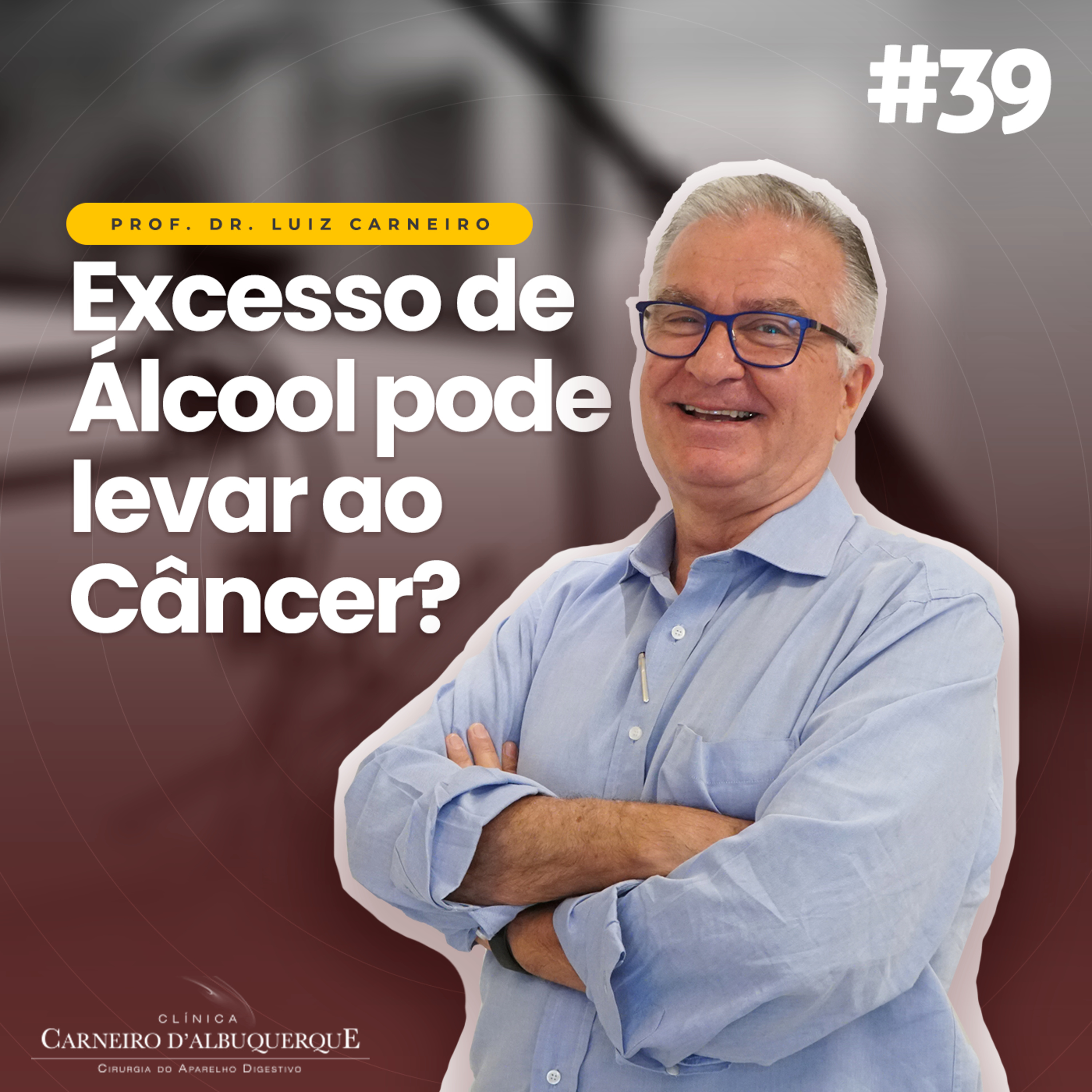 Prof. Dr. Luiz Carneiro - Cirurgião do Aparelho Digestivo