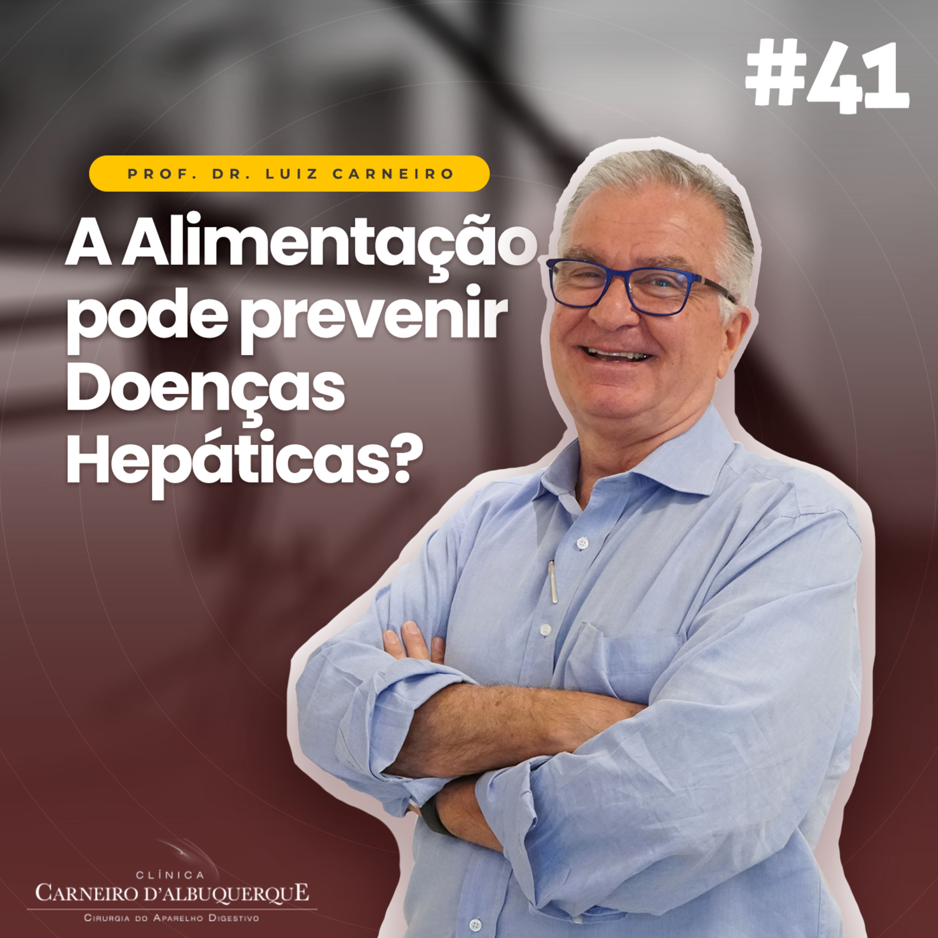 Prof. Dr. Luiz Carneiro - Cirurgião do Aparelho Digestivo