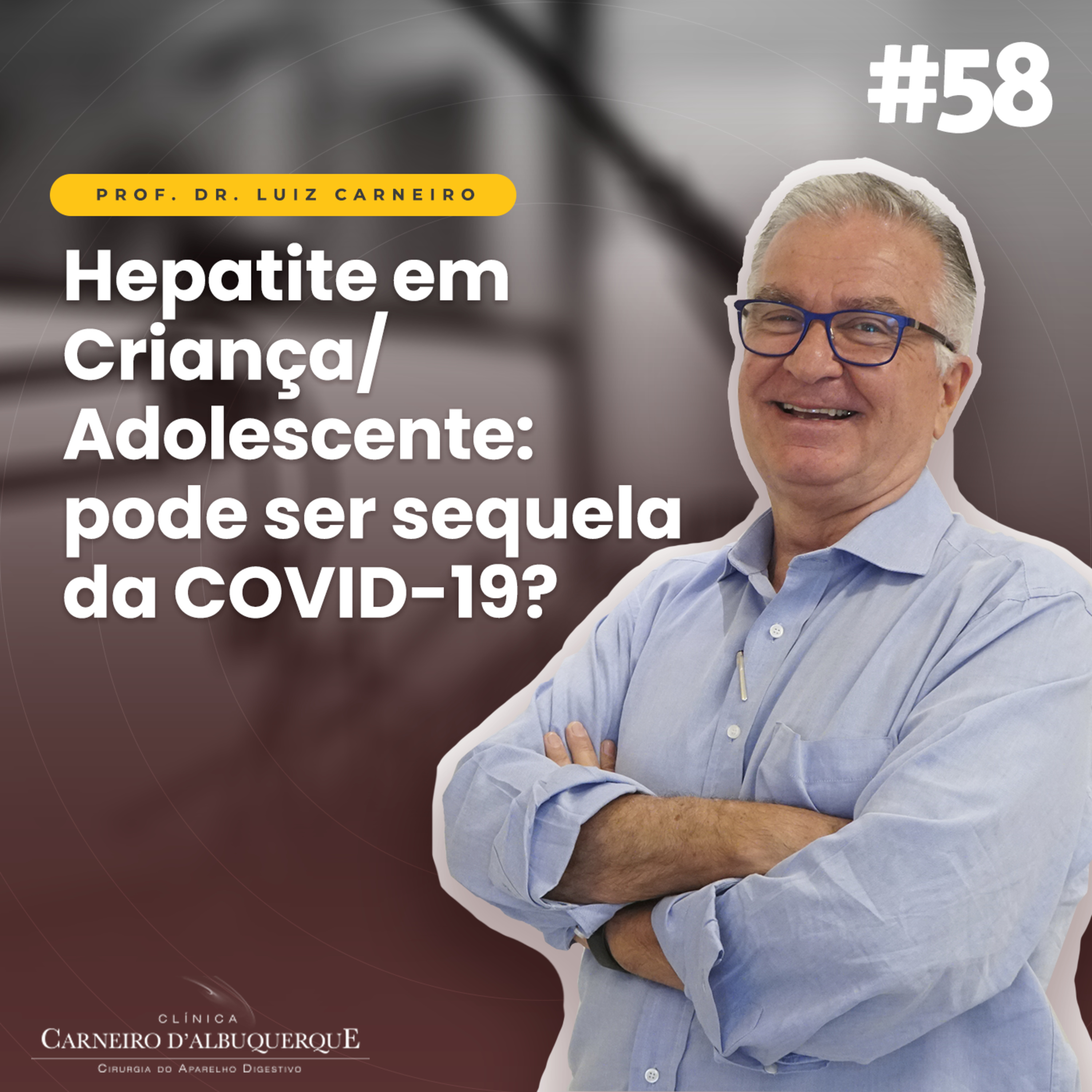 Prof. Dr. Luiz Carneiro - Cirurgião do Aparelho Digestivo
