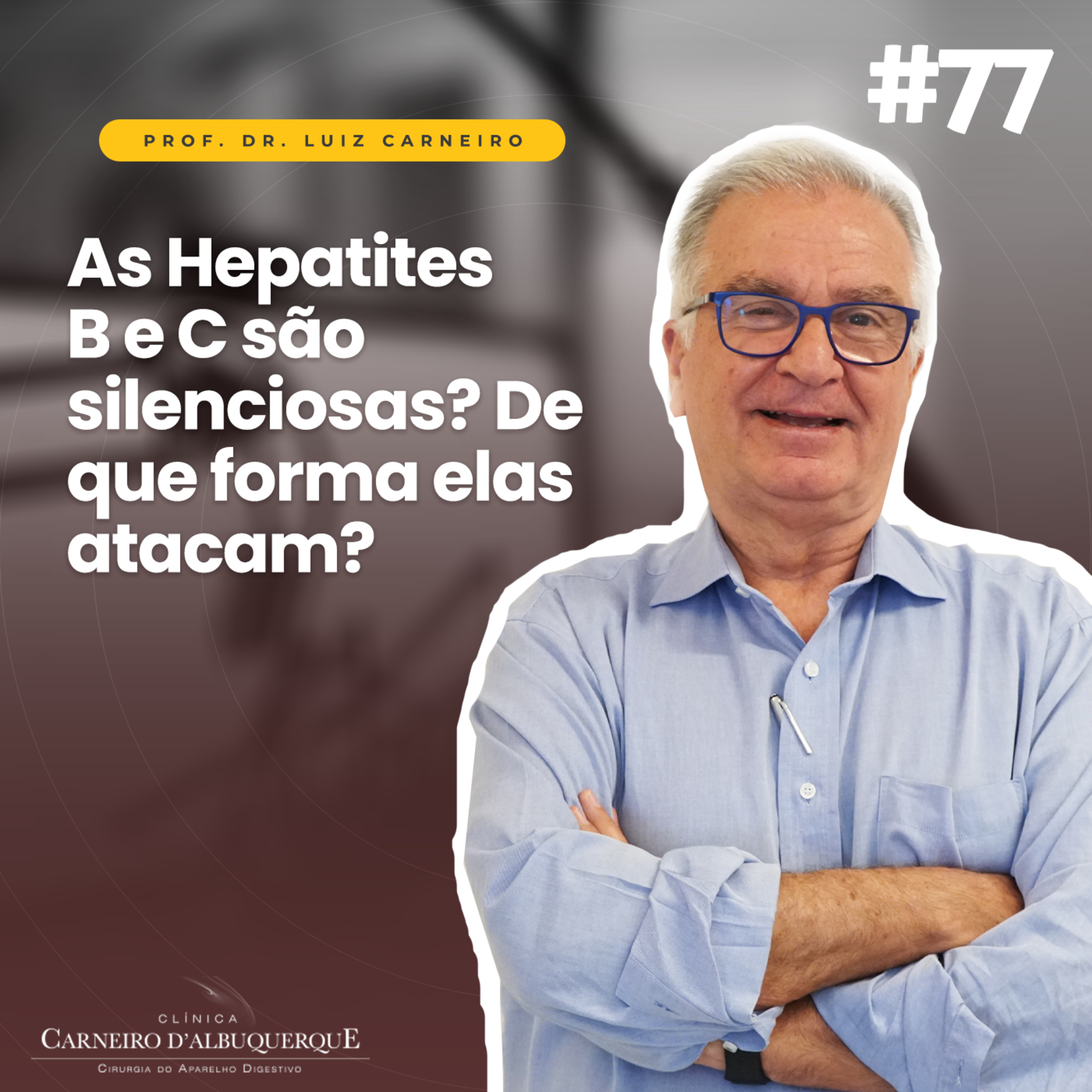 Prof. Dr. Luiz Carneiro - Cirurgião do Aparelho Digestivo