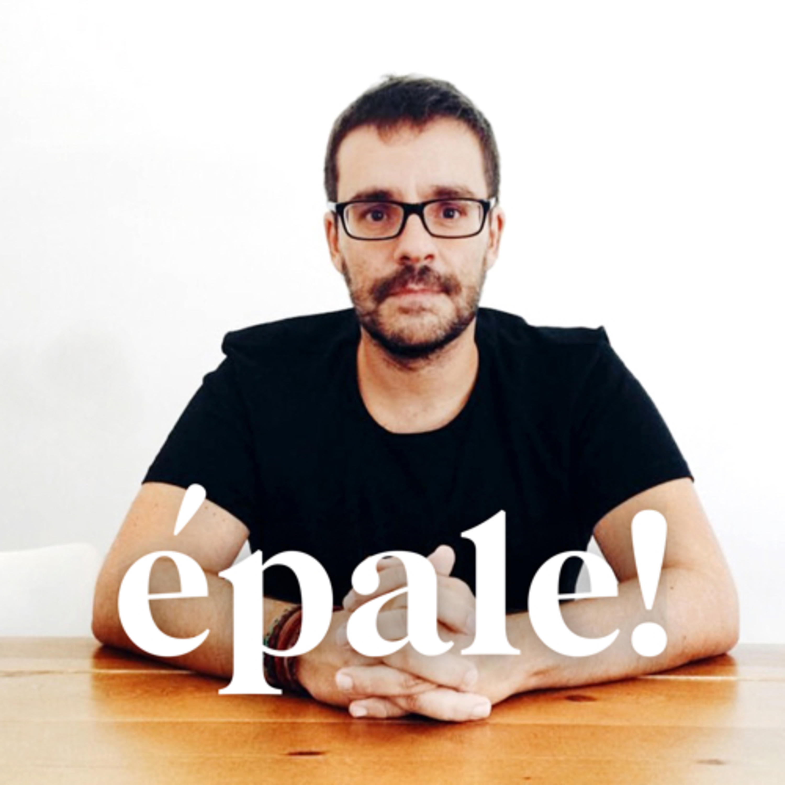 Épale! It\'s been a long time.