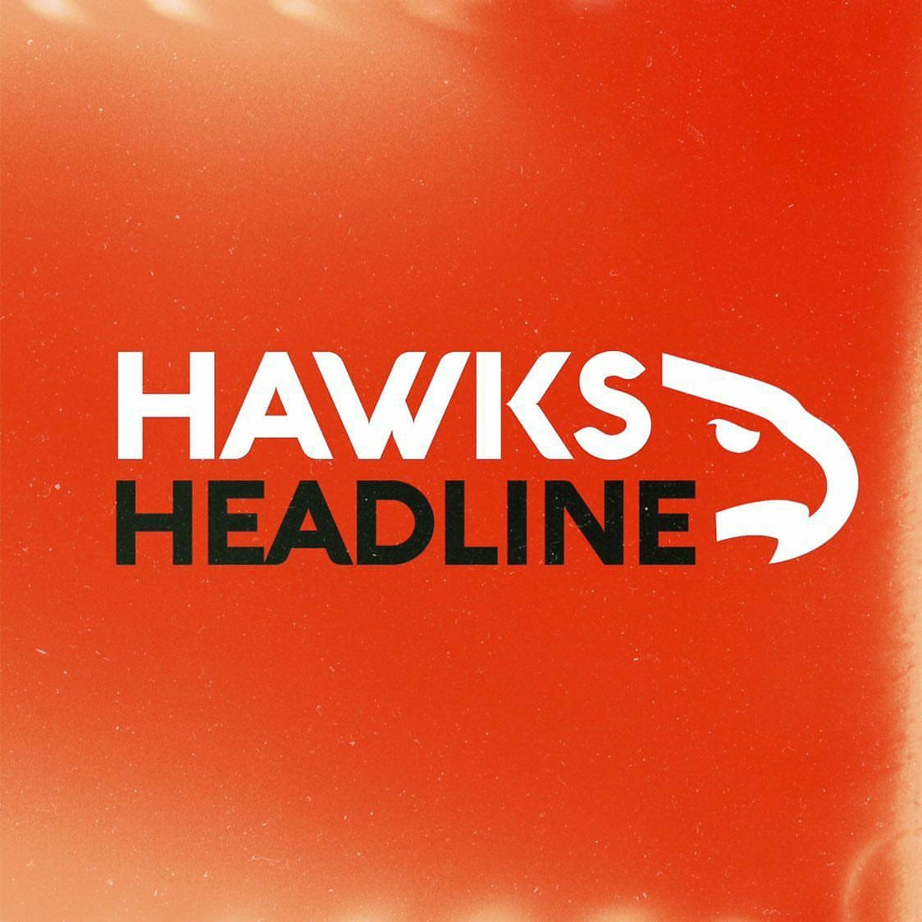 The Hawks Headine Podcast , Ep. 1