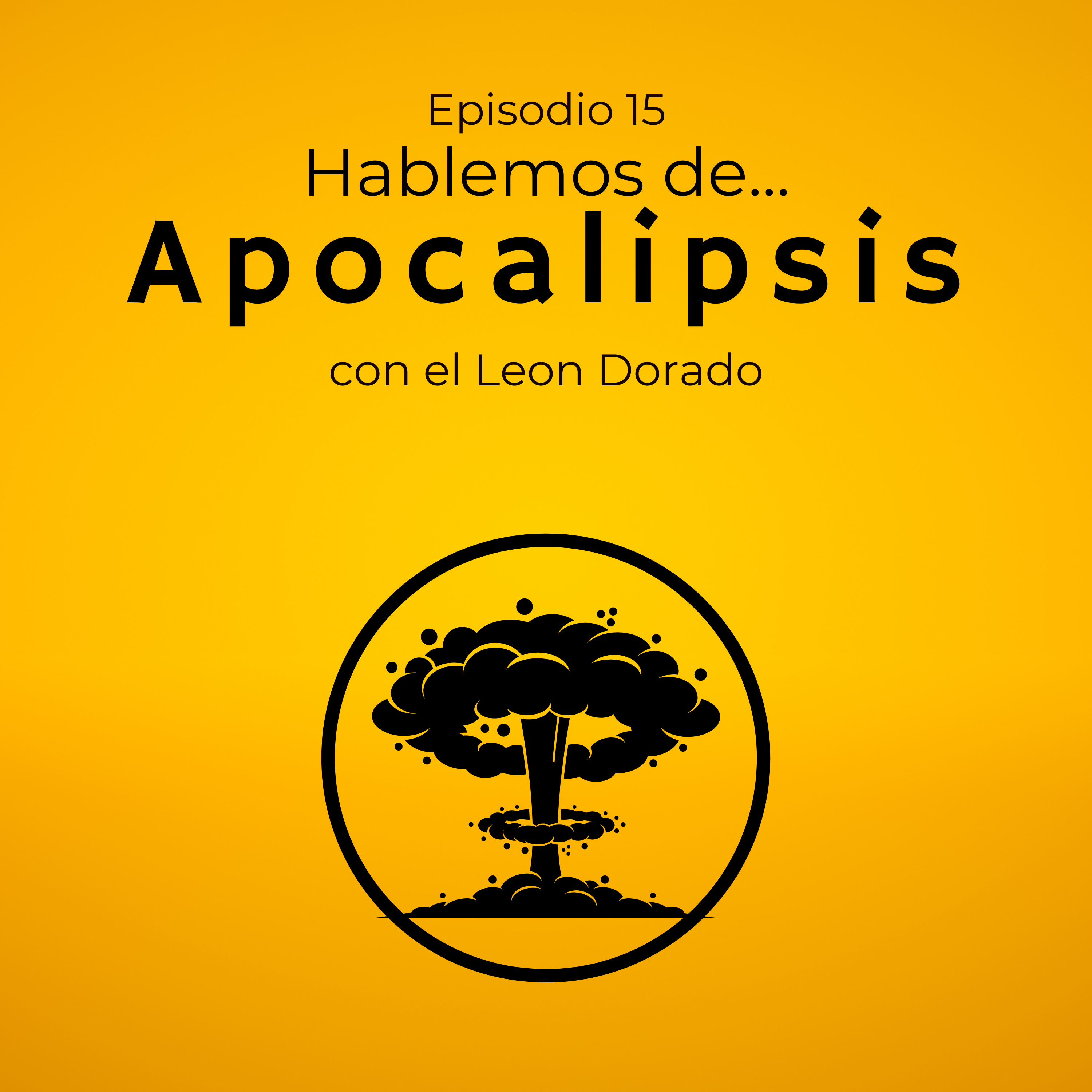Episodio 15: Apocalipsis  episode artwork