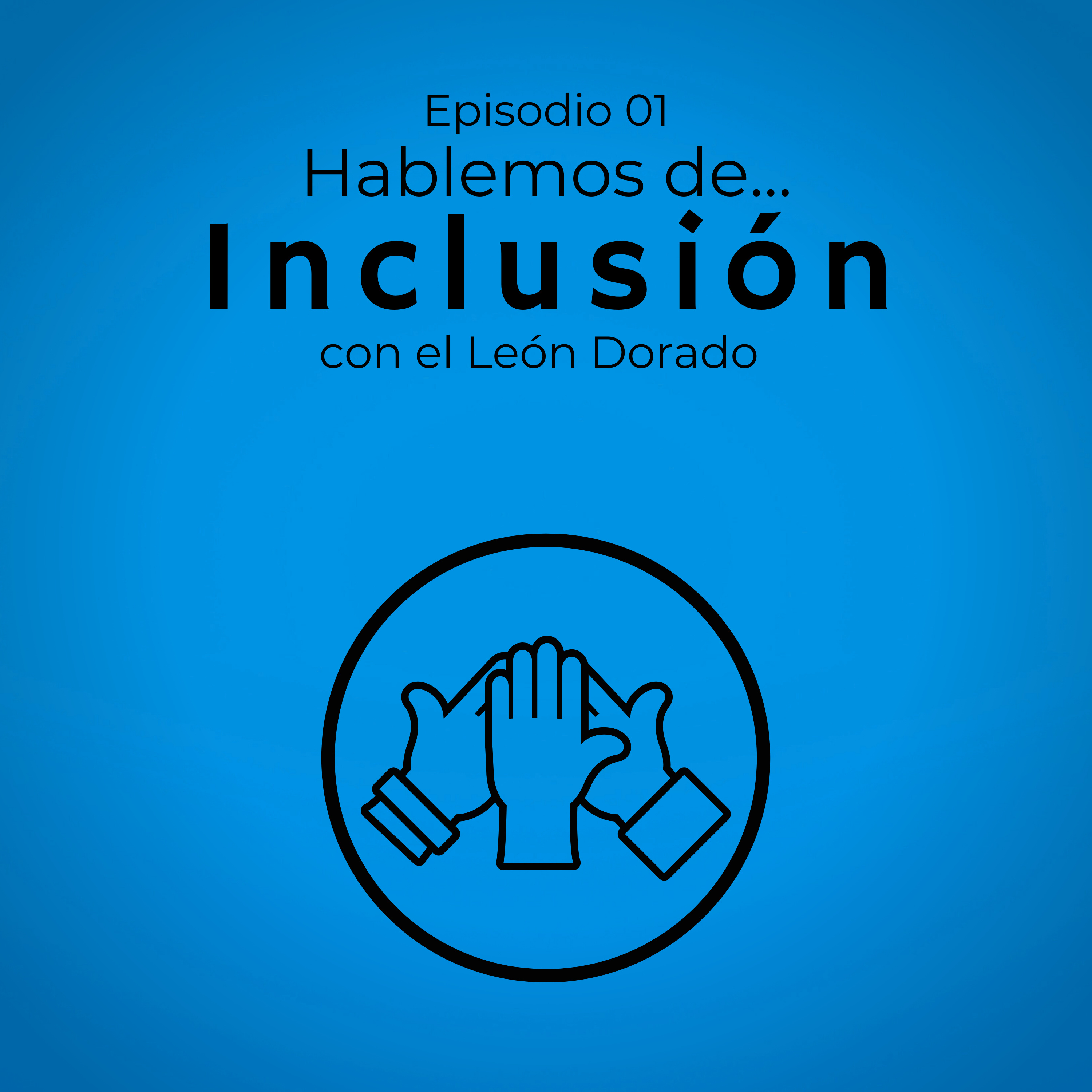 Episodio 1: Inclusión  episode artwork