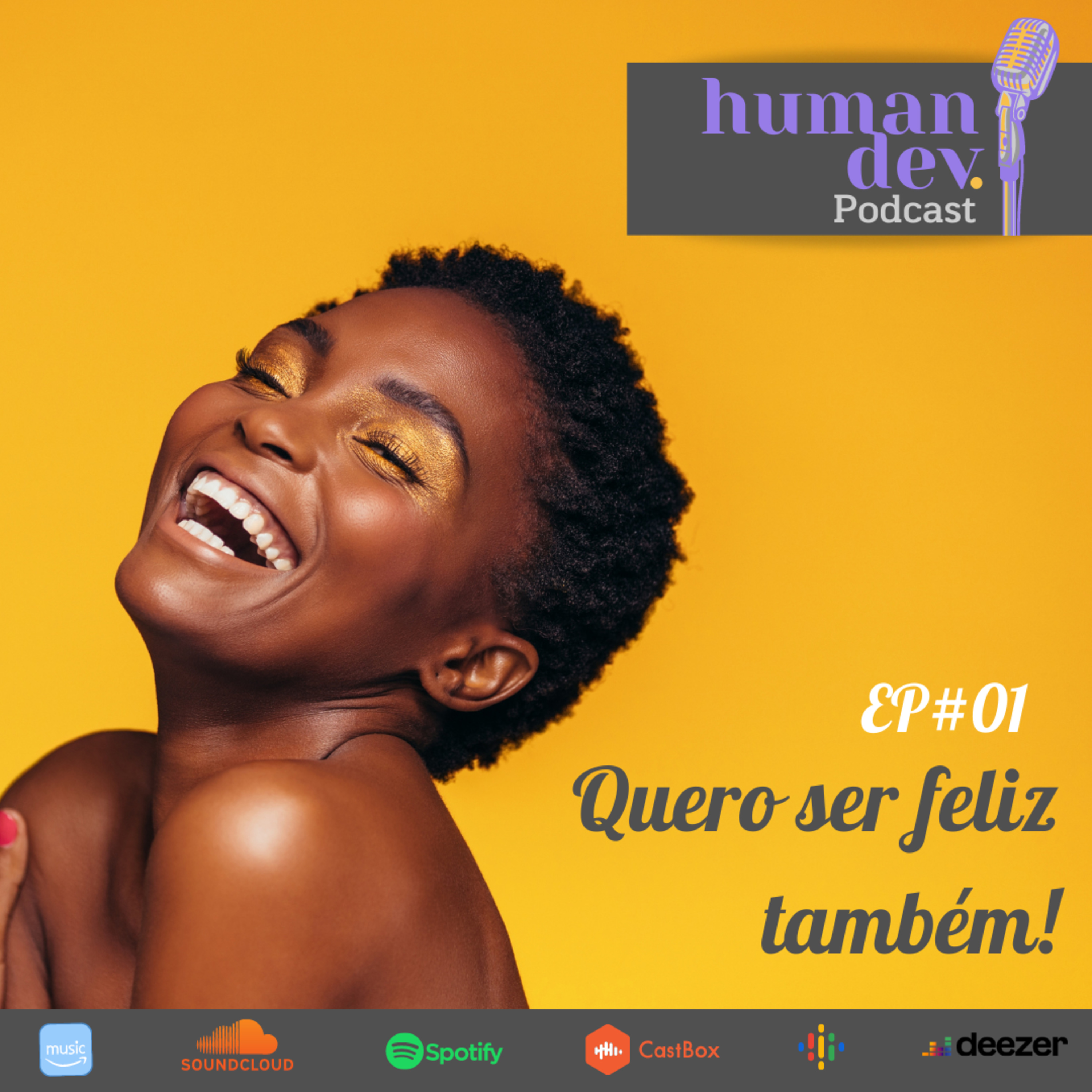 #01 Quero ser feliz também!