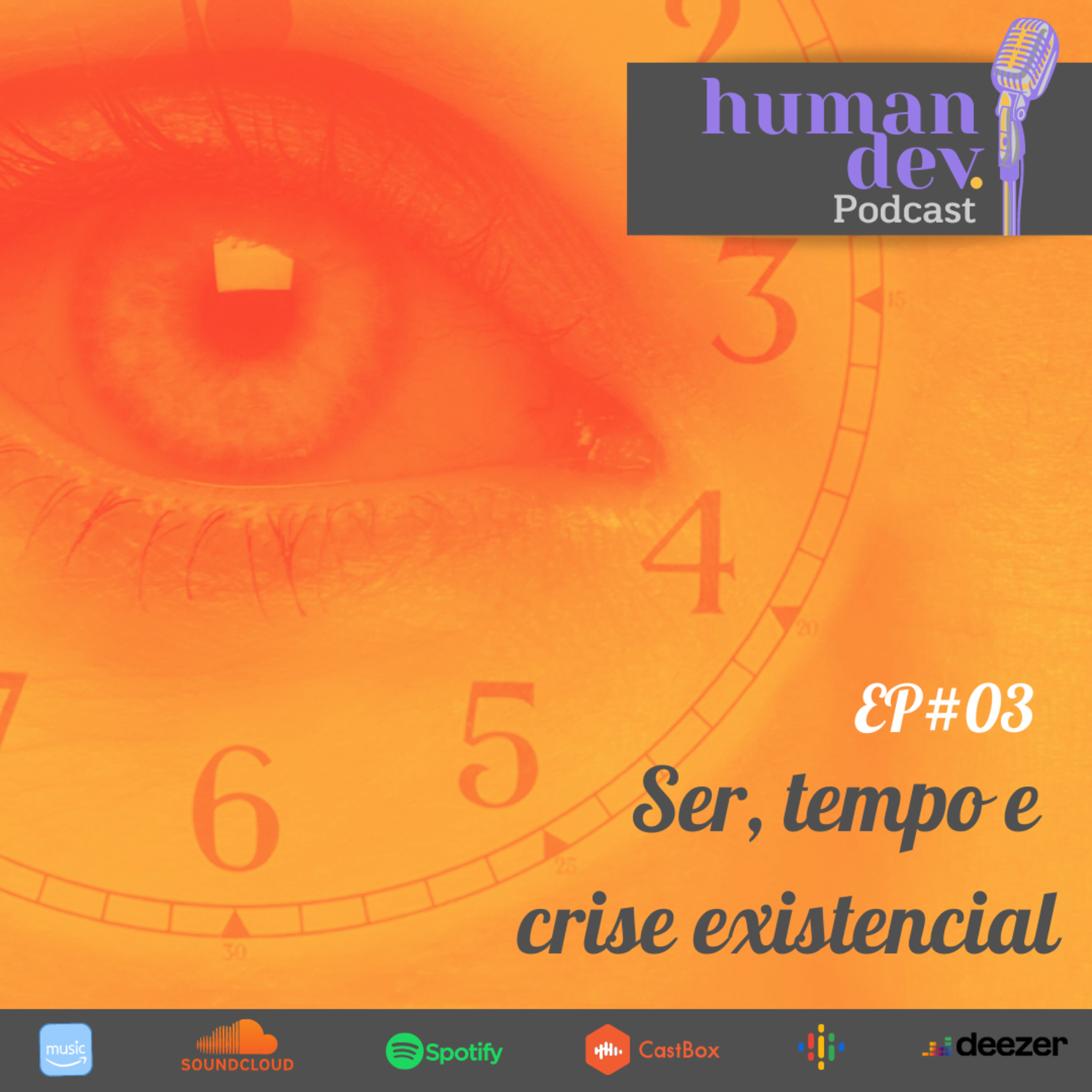 #03 Ser, Tempo e Crise Existencial