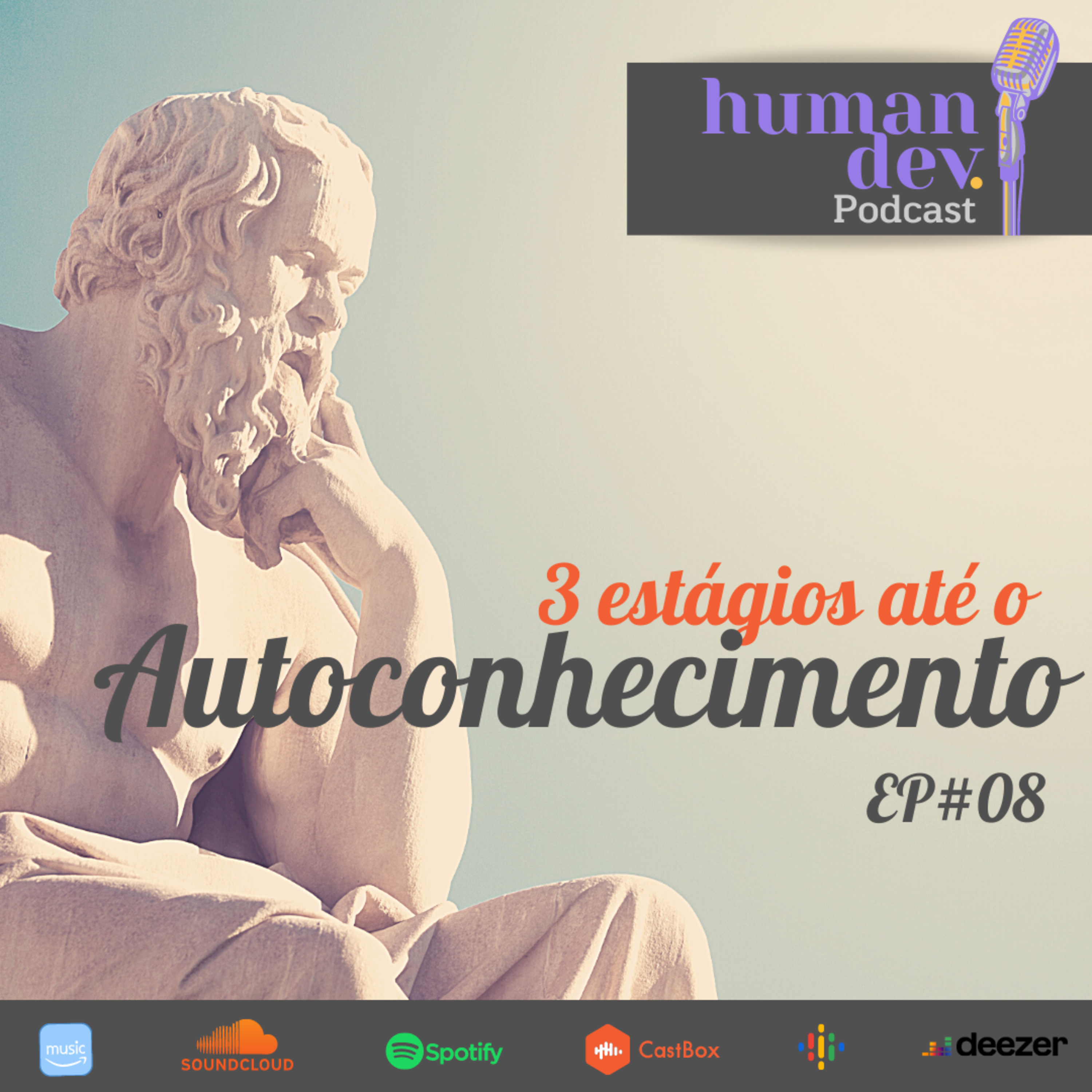 #08 Três estágios até o Autoconhecimento