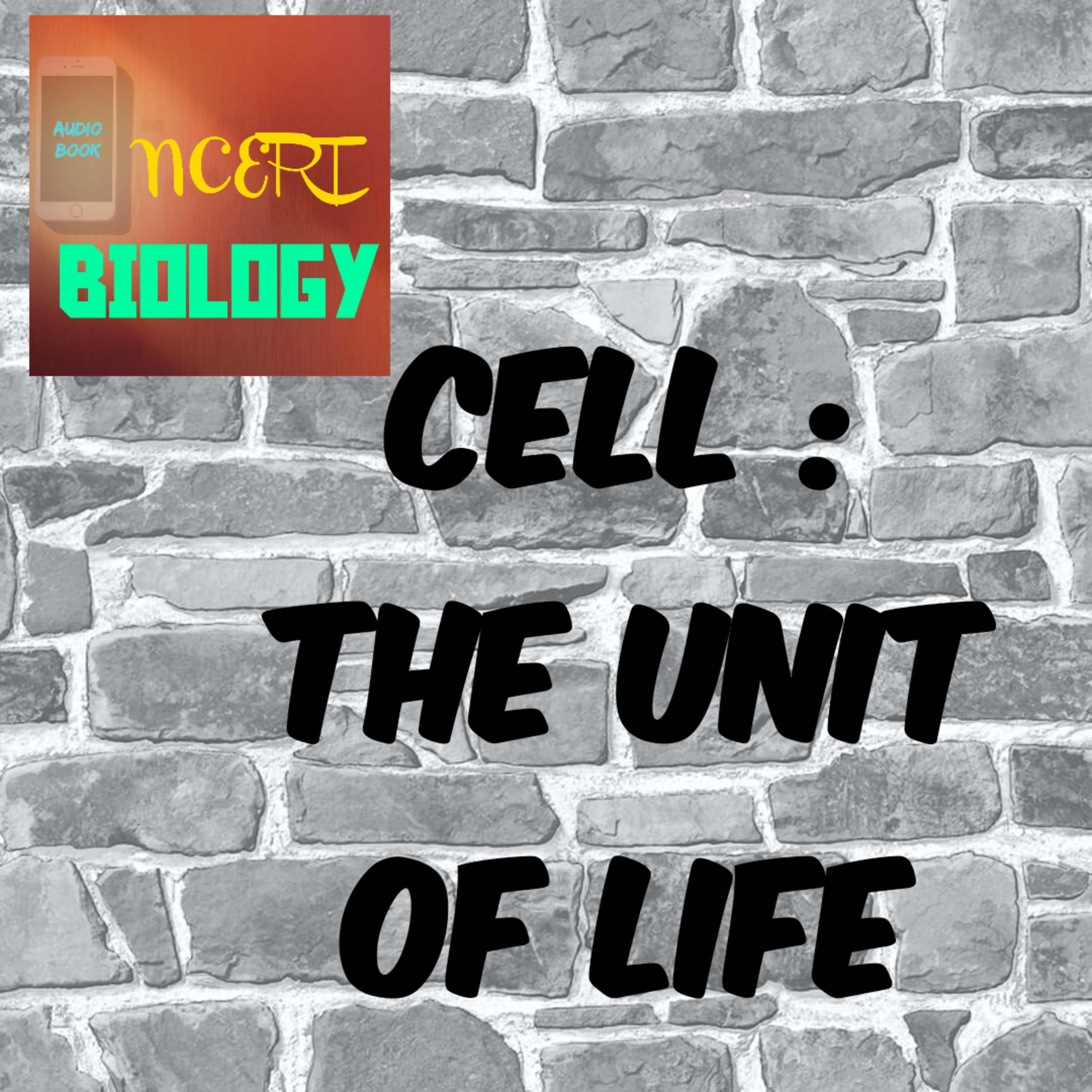 #14 Cell : The Unit of Life