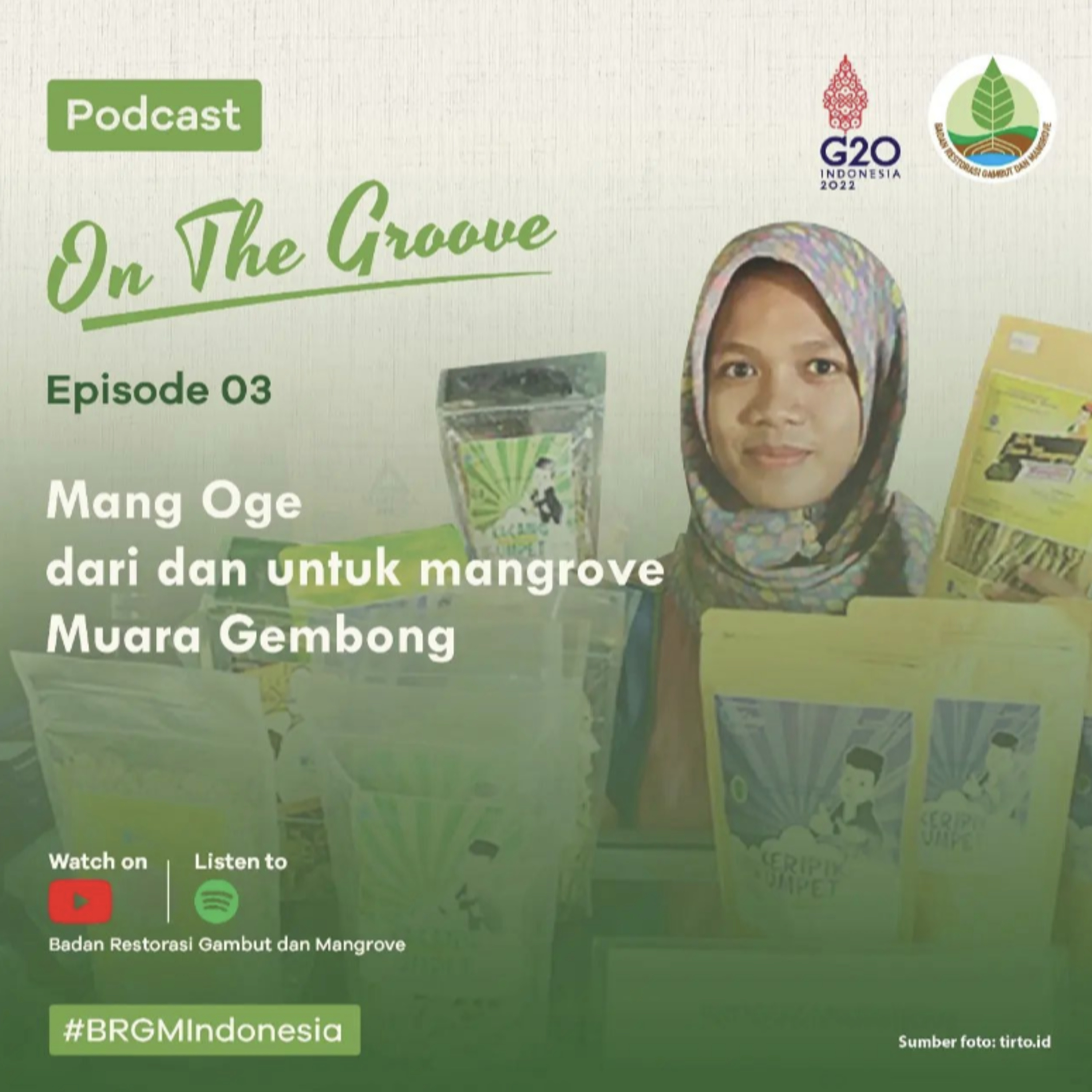 OTG Ep.3 - Mang Oge dari dan untuk mangrove Muara Gembong | Kelompok Bahagia Berkarya. episode artwork