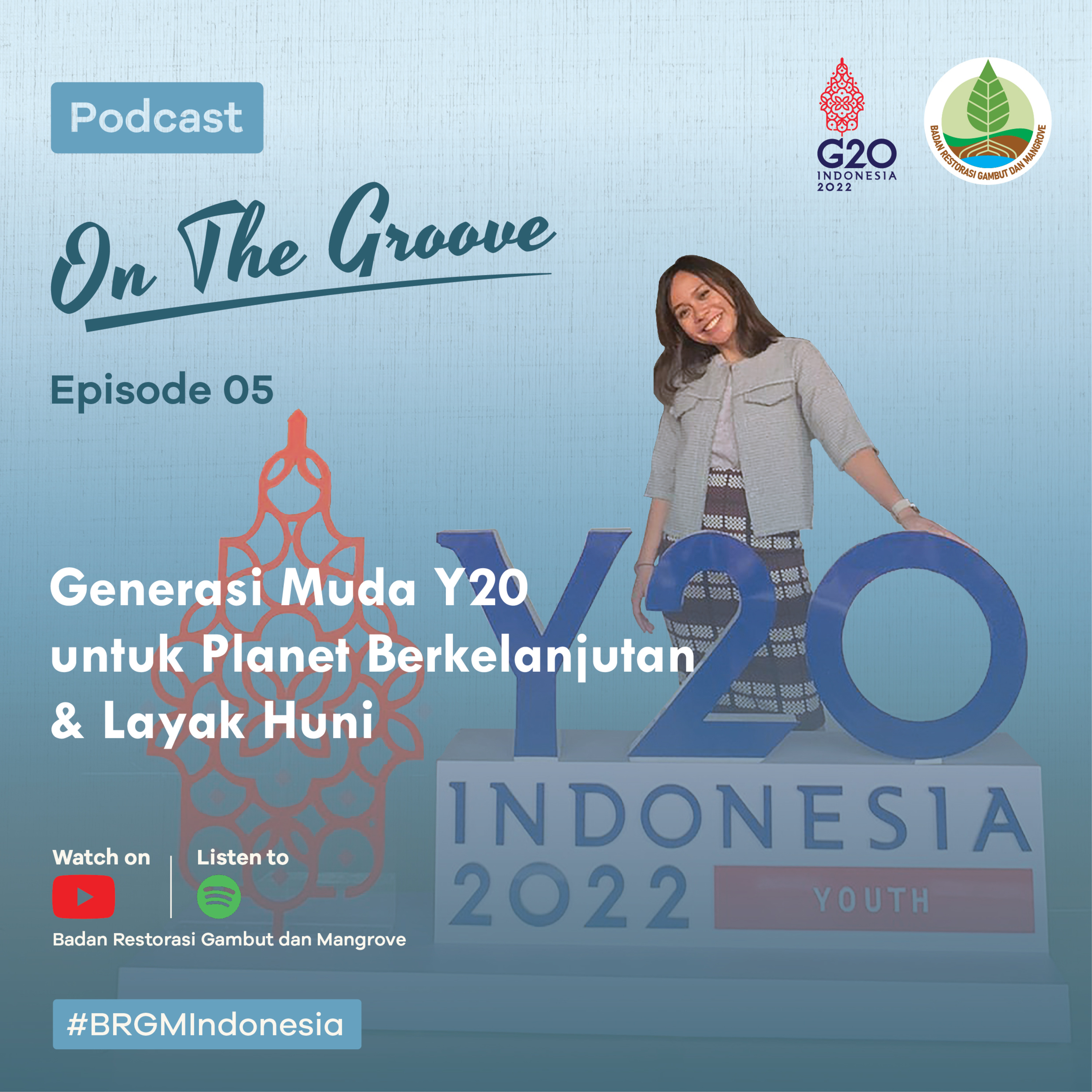 OTG Eps.5 - Generani Muda Y20 untuk Planet Berkelanjutan & Layak Huni | Hanny Chrysolite - Track Chair Y20 2022 episode artwork