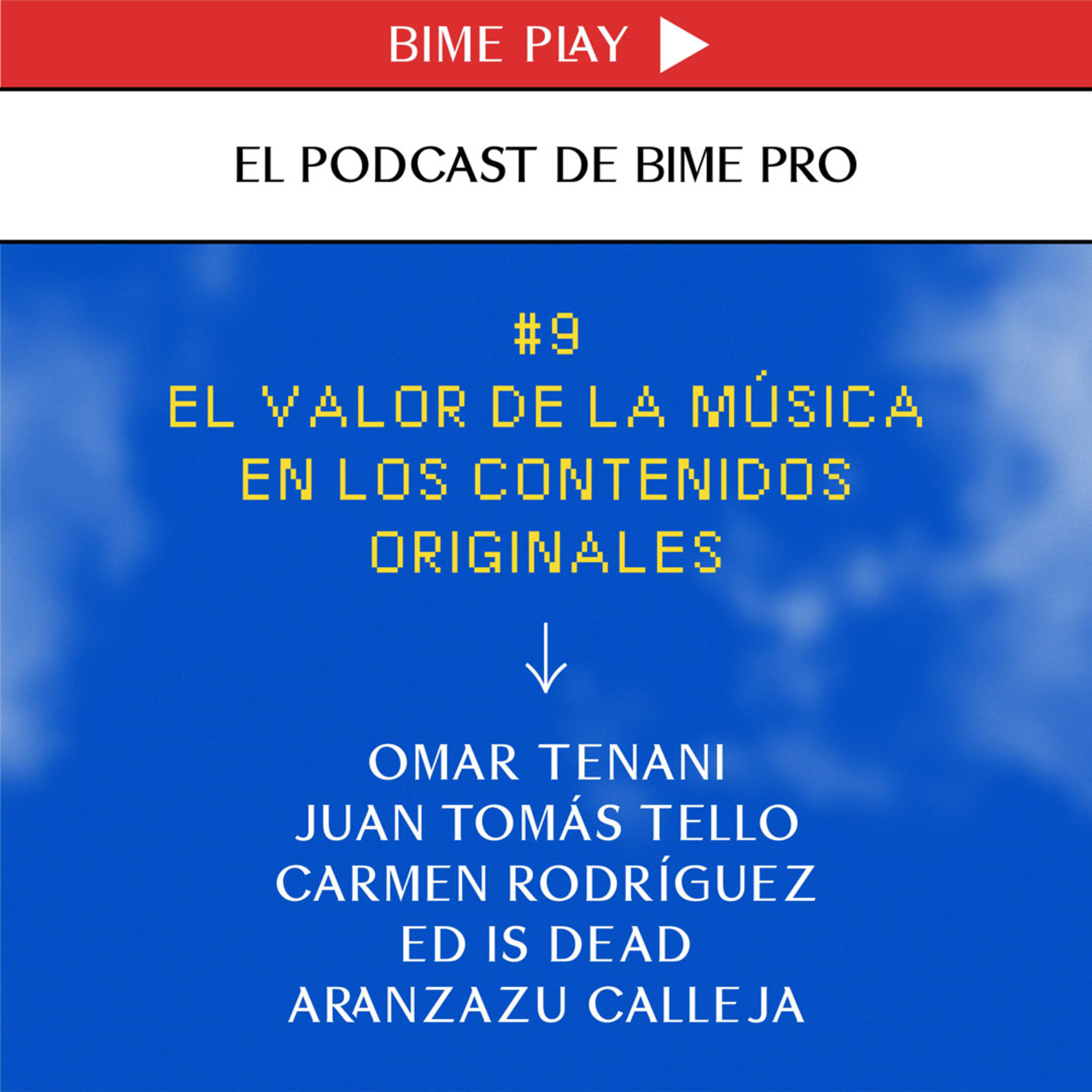 El podcast de BIME PRO