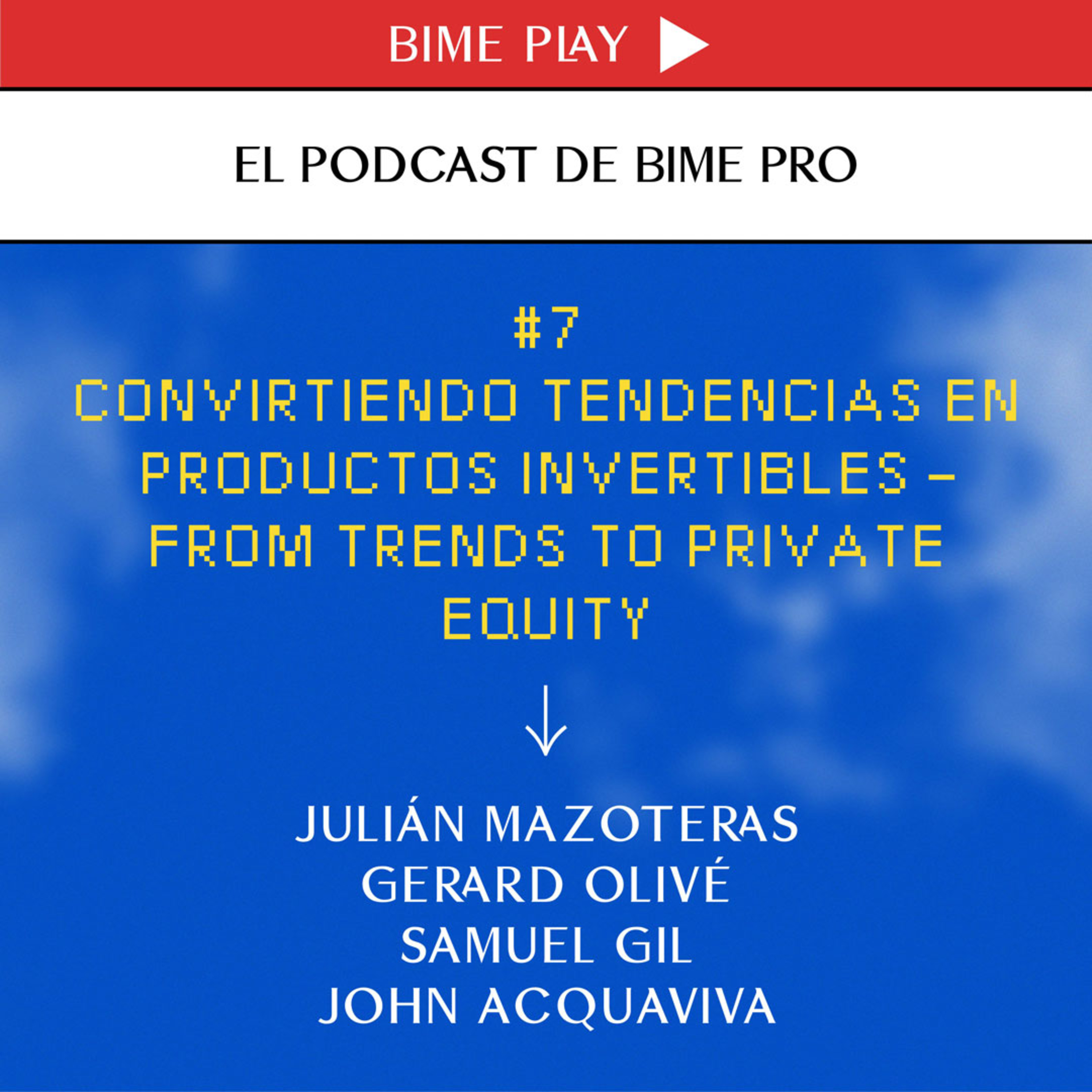 El podcast de BIME PRO