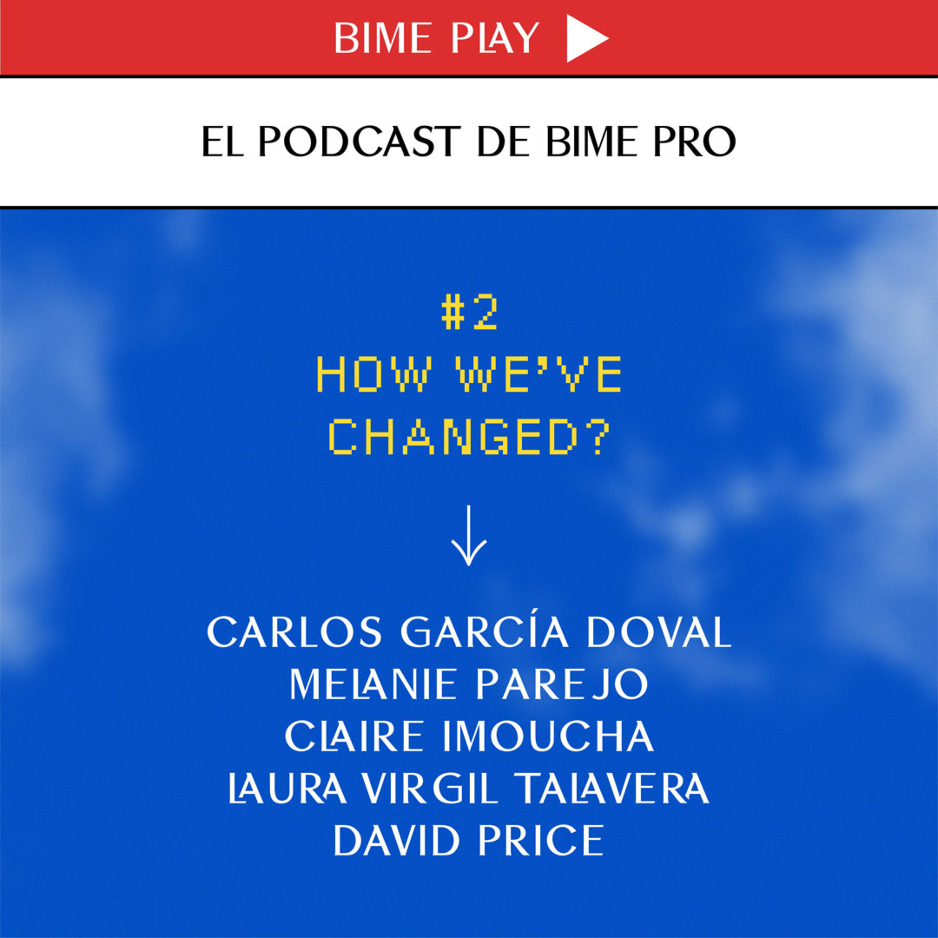 El podcast de BIME PRO