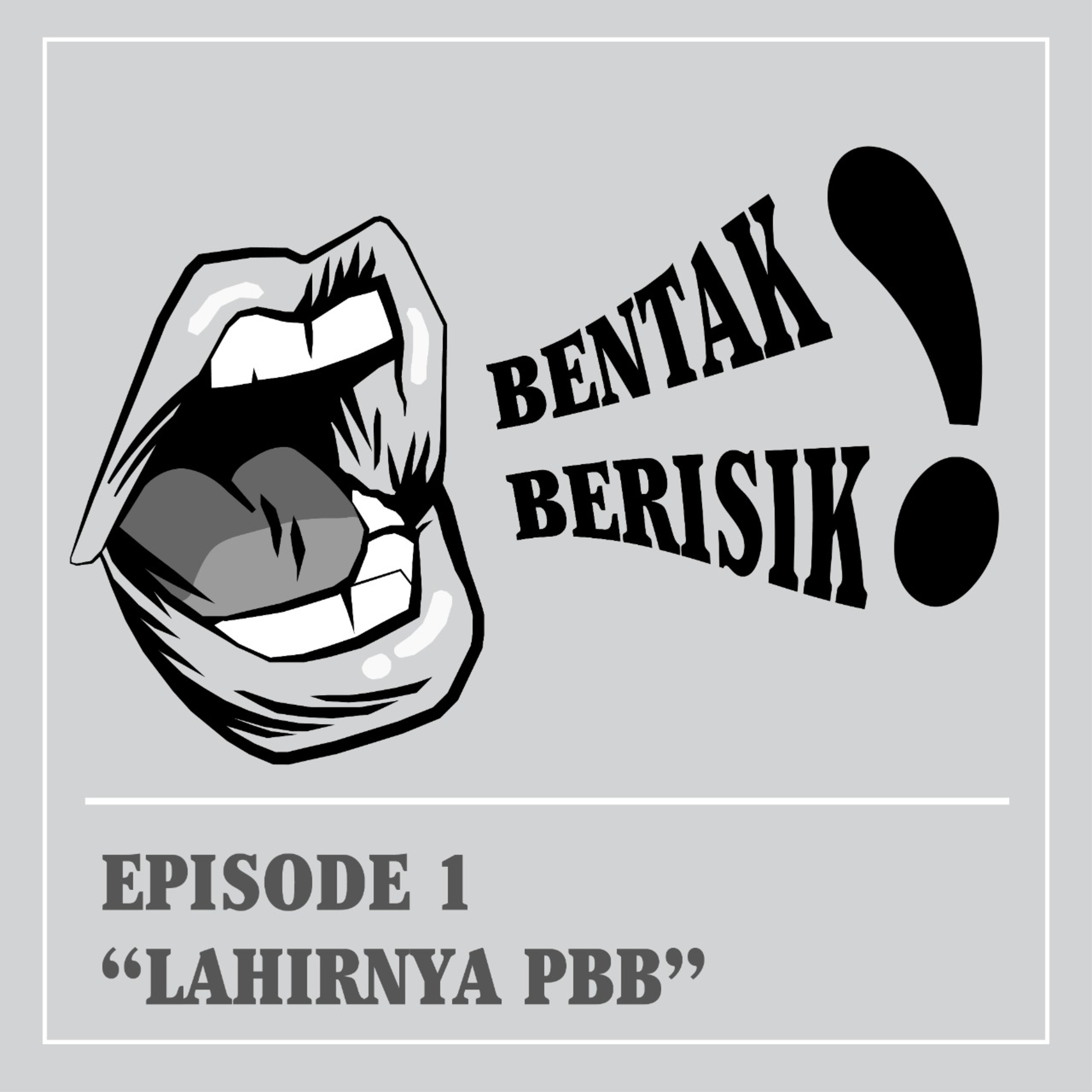 Bentak Berisik!