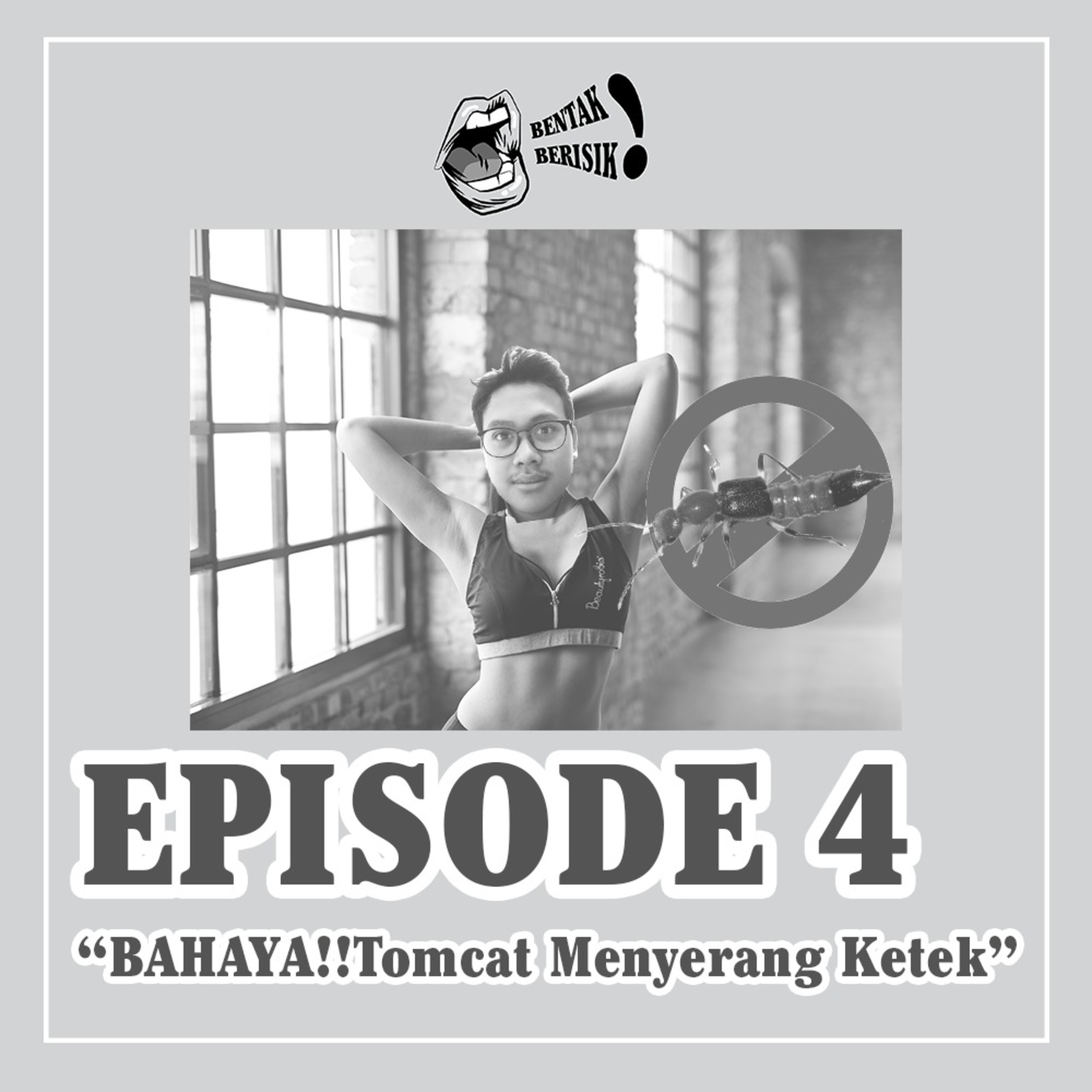 Bentak Berisik!
