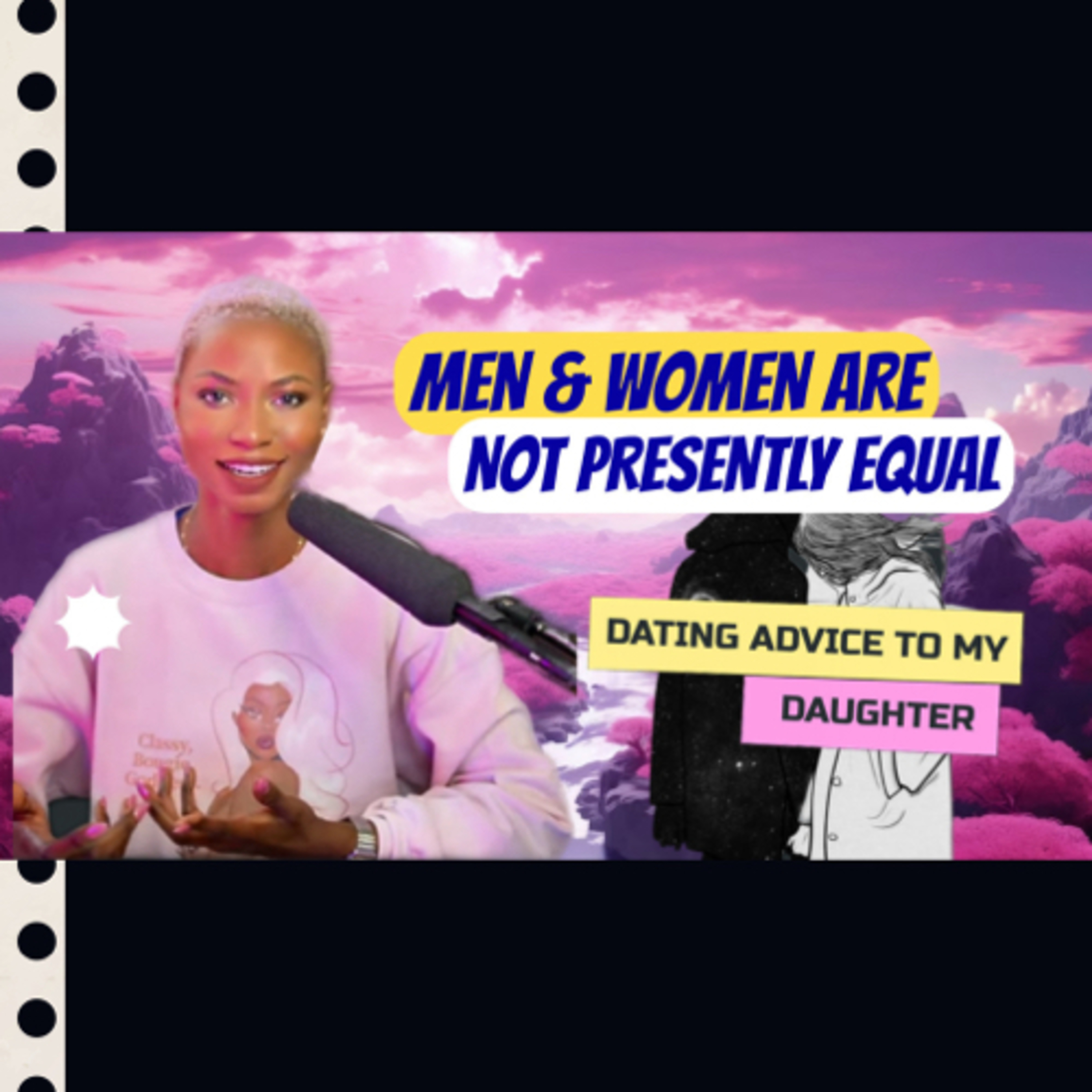 Dating Is Not A Level Playing Field: Addressing Gender Inequality in Dating (Advice for My Daughter) episode artwork