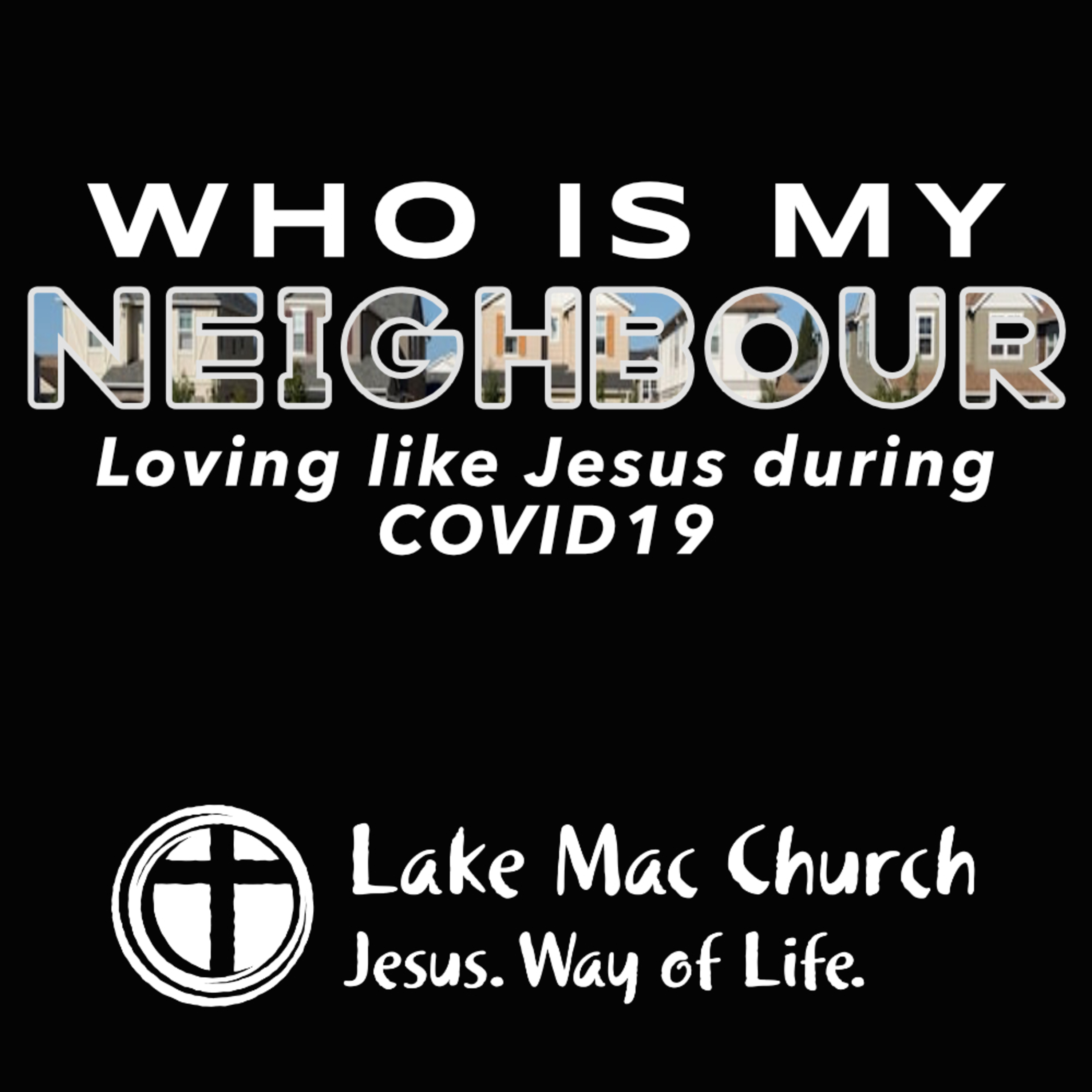 Luke 10:25-37 - Who is my Neighbour?