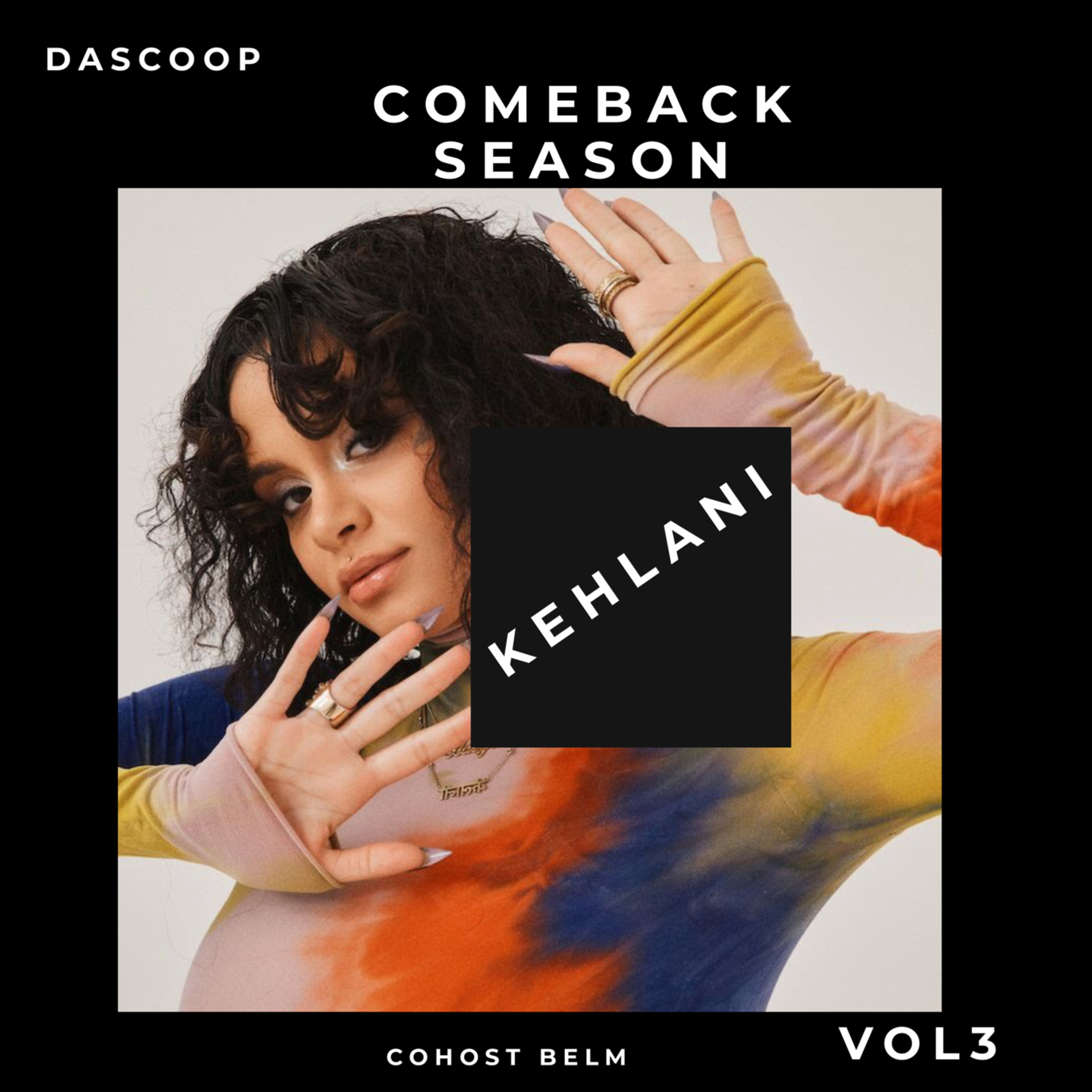 COMEBACK SEASON VOL 3: KEHLANI PLAYLIST