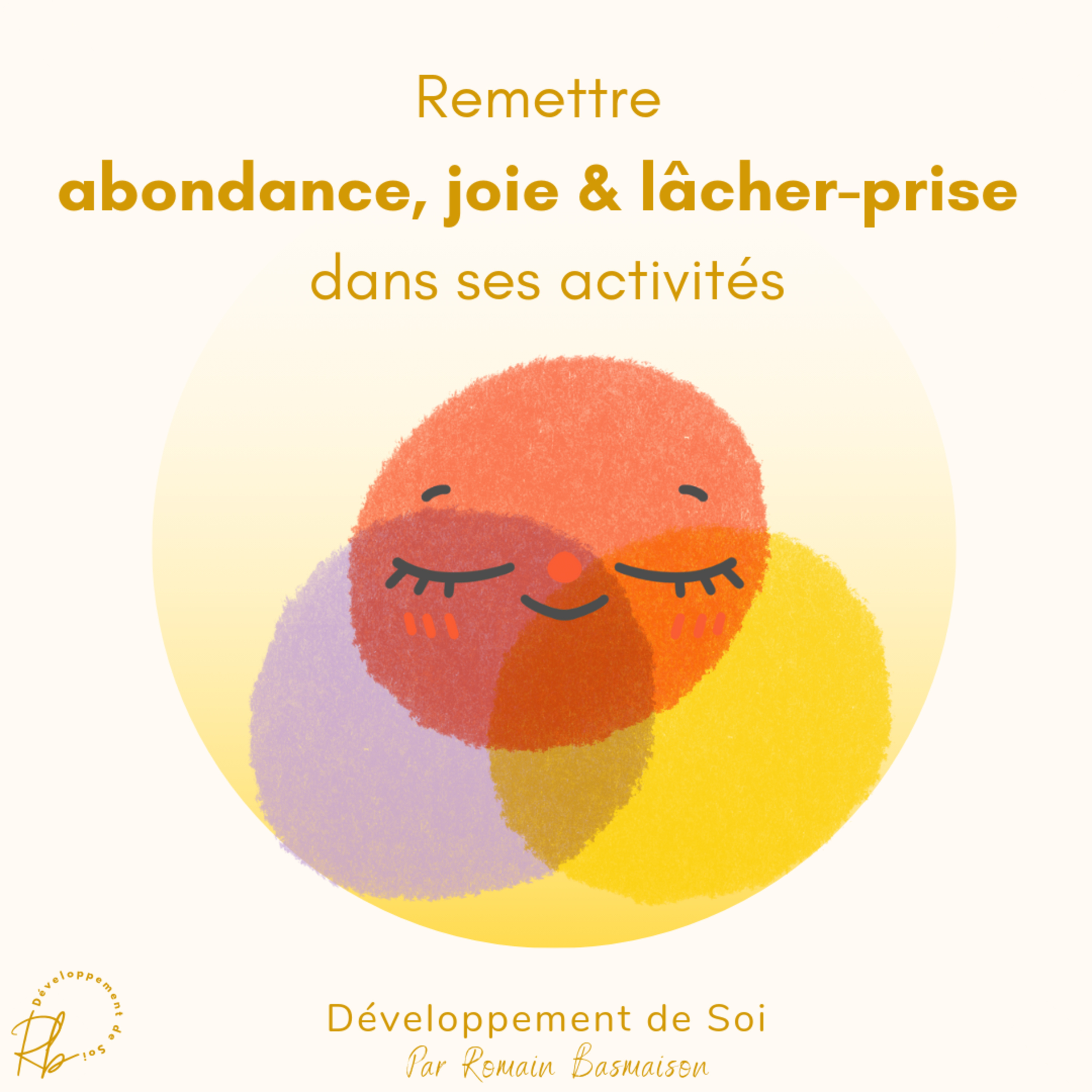 Remettre abondance, joie et lâcher prise dans ses activités episode artwork