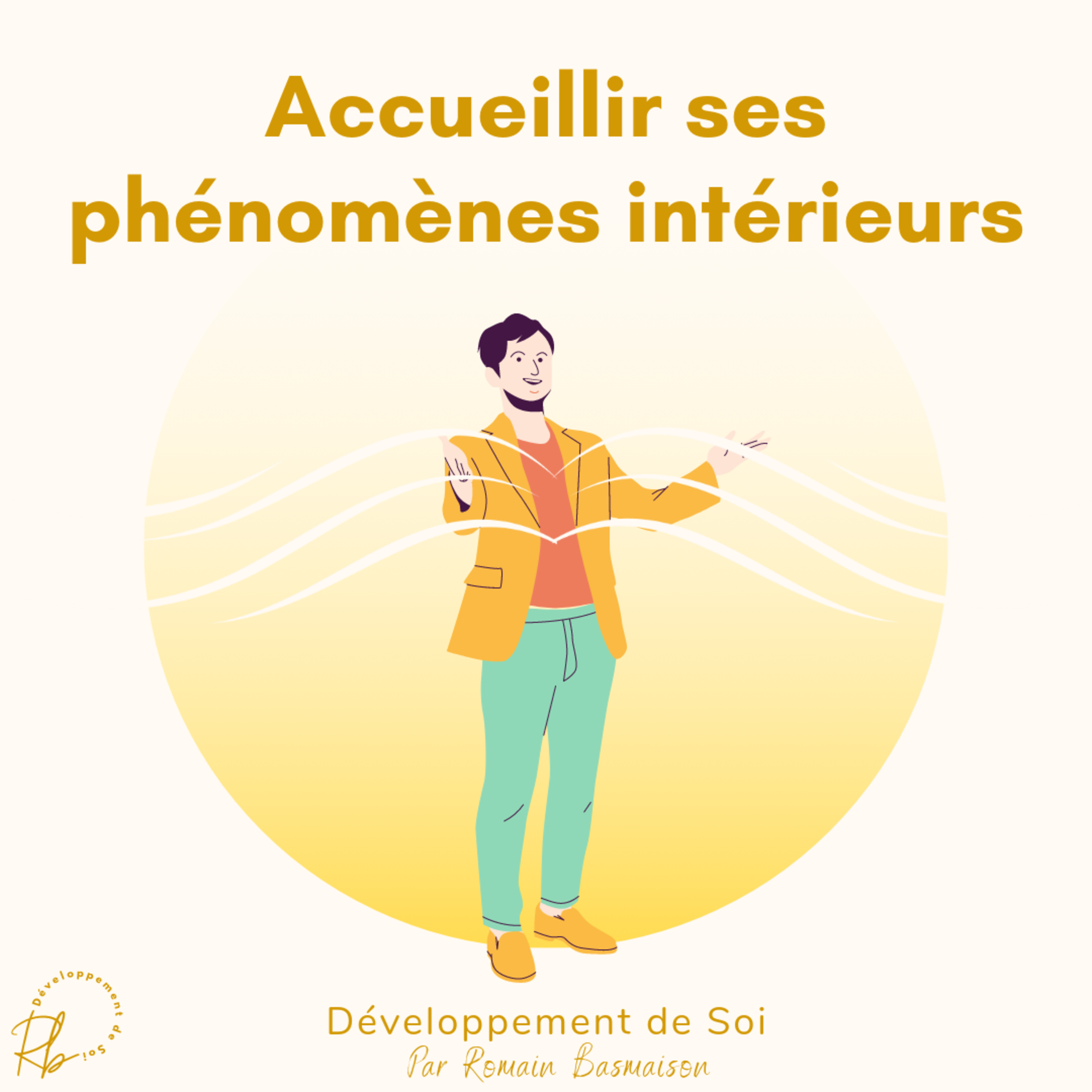 Accueillir ses phénomènes intérieurs episode artwork