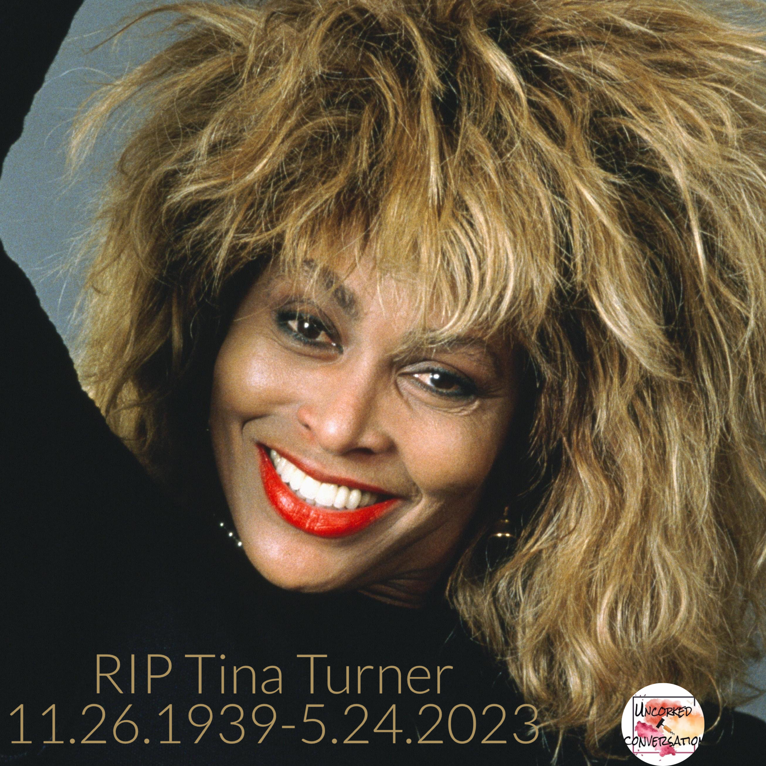 Uncorked N Tina Turner Tribute w guest Kaycito Monet episode artwork