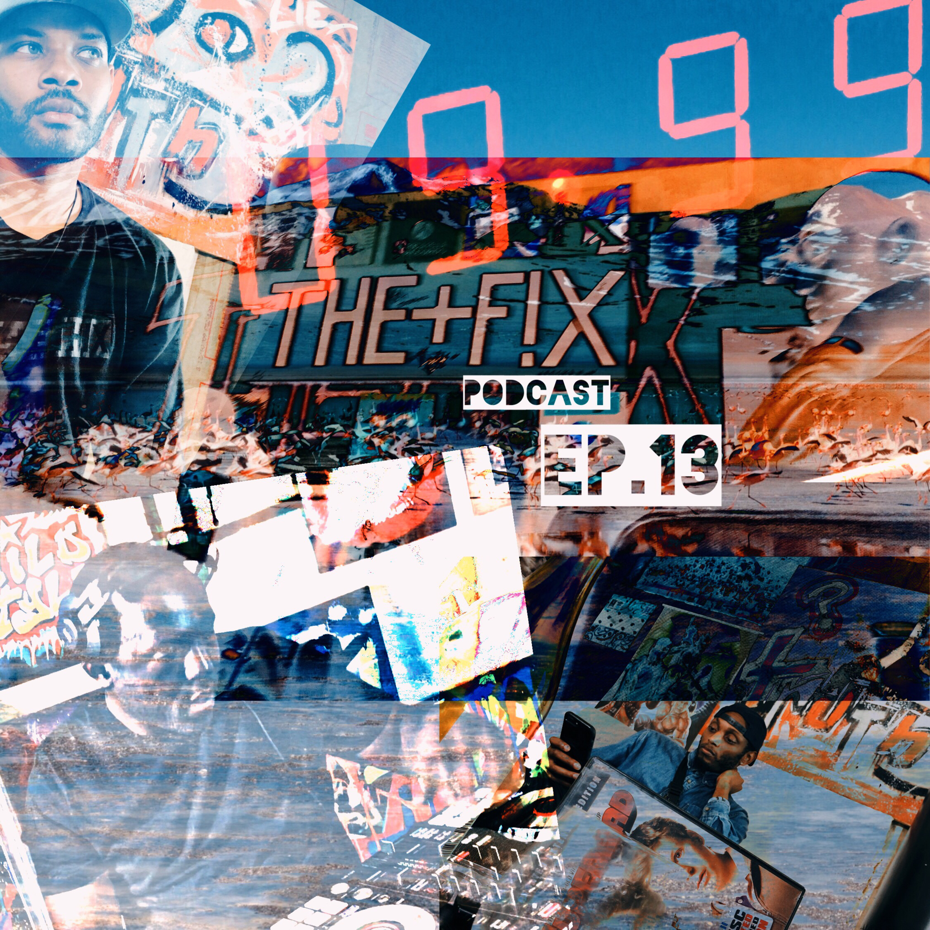 THE+F!X Podcast Ep.13 ( Breaking The Cycle)