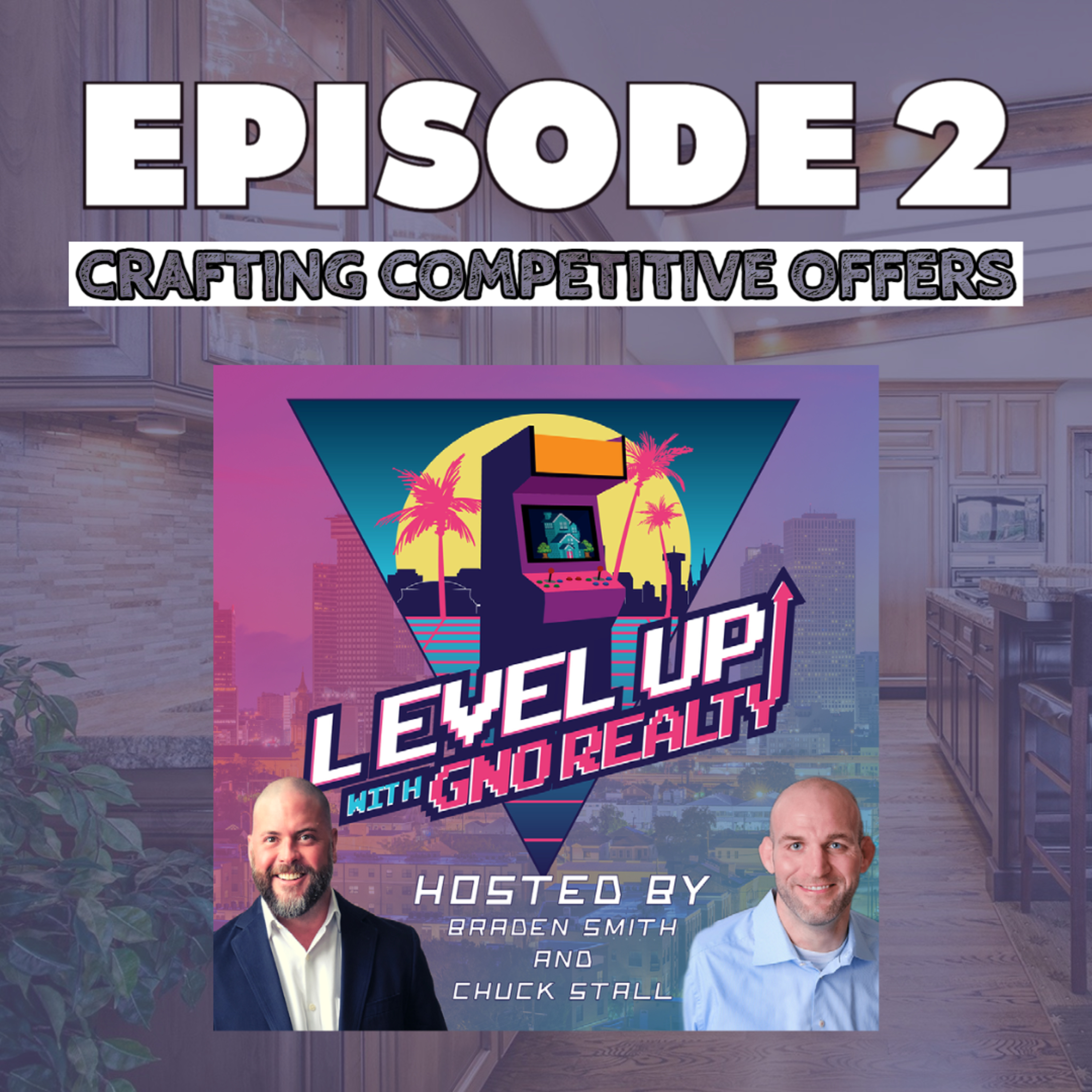 The Level Up Podcast with GNO Realty