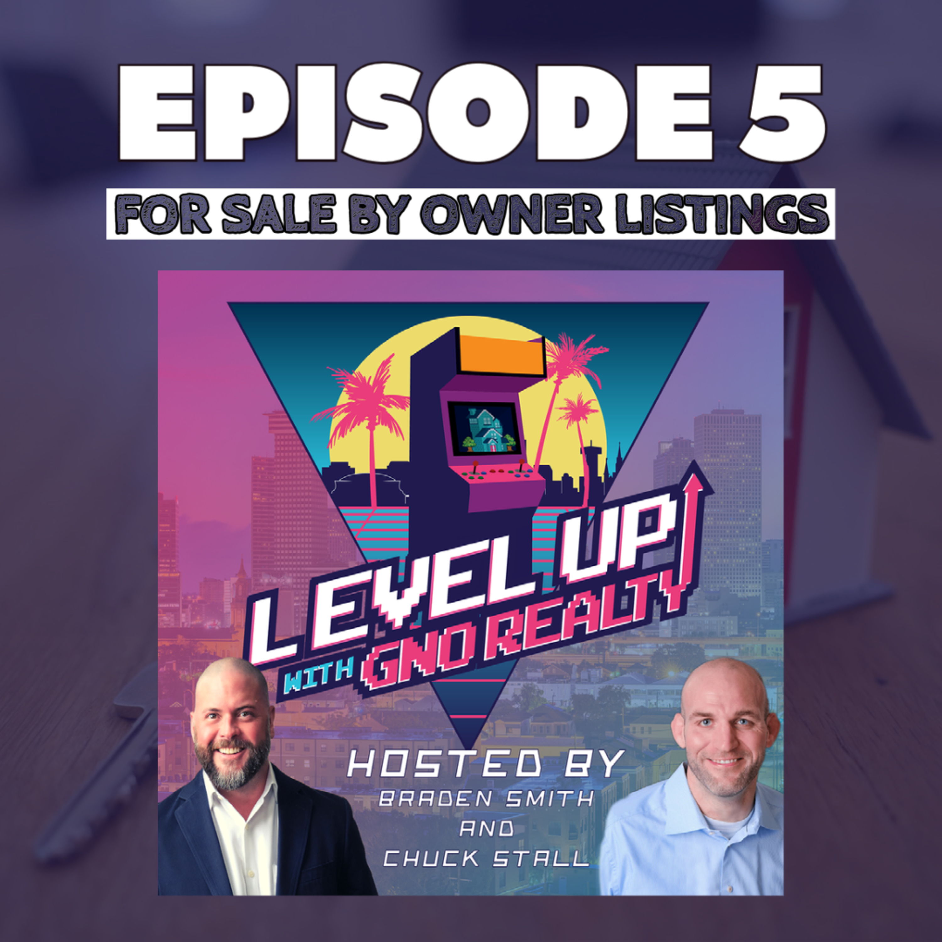 The Level Up Podcast with GNO Realty