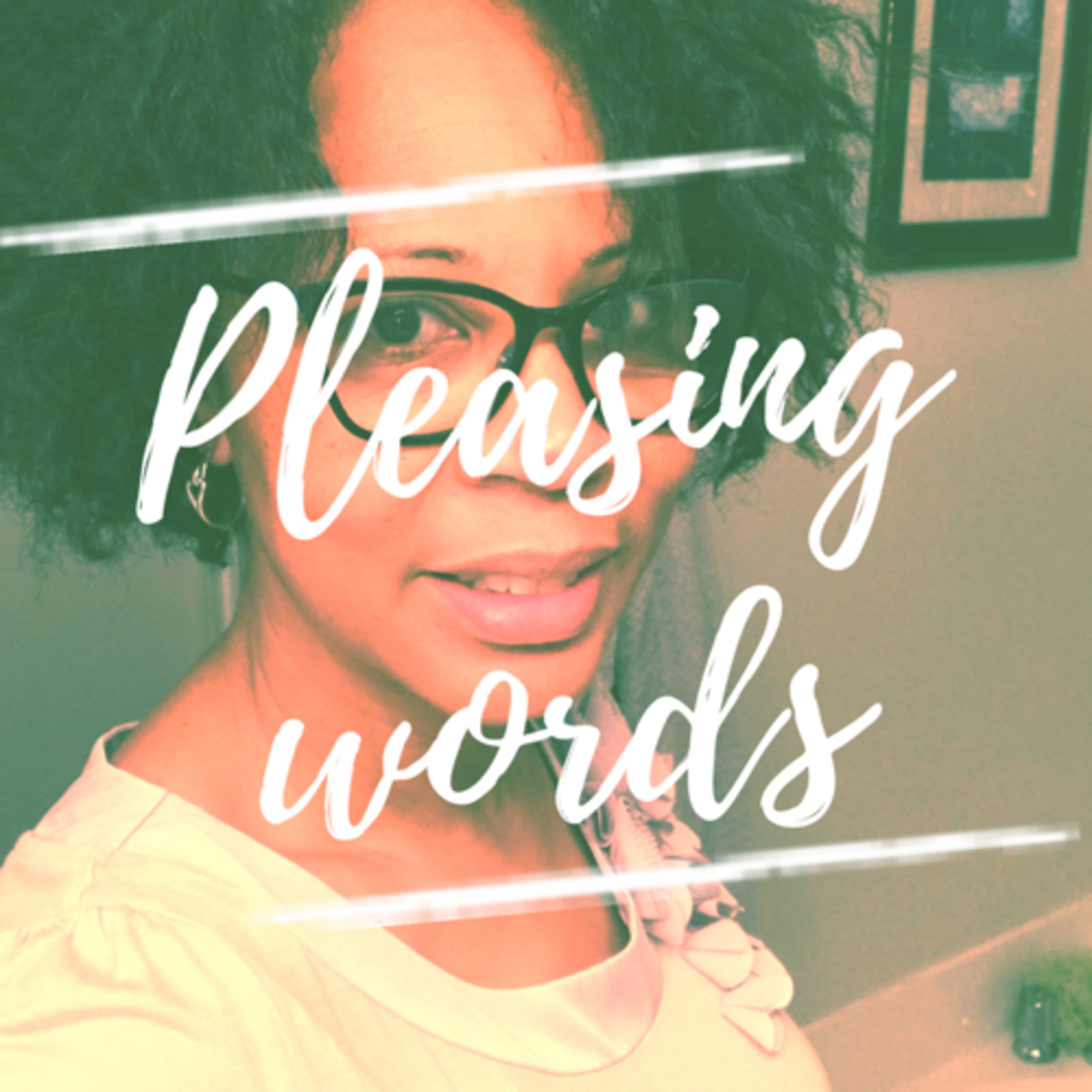 Pleasing words  episode artwork