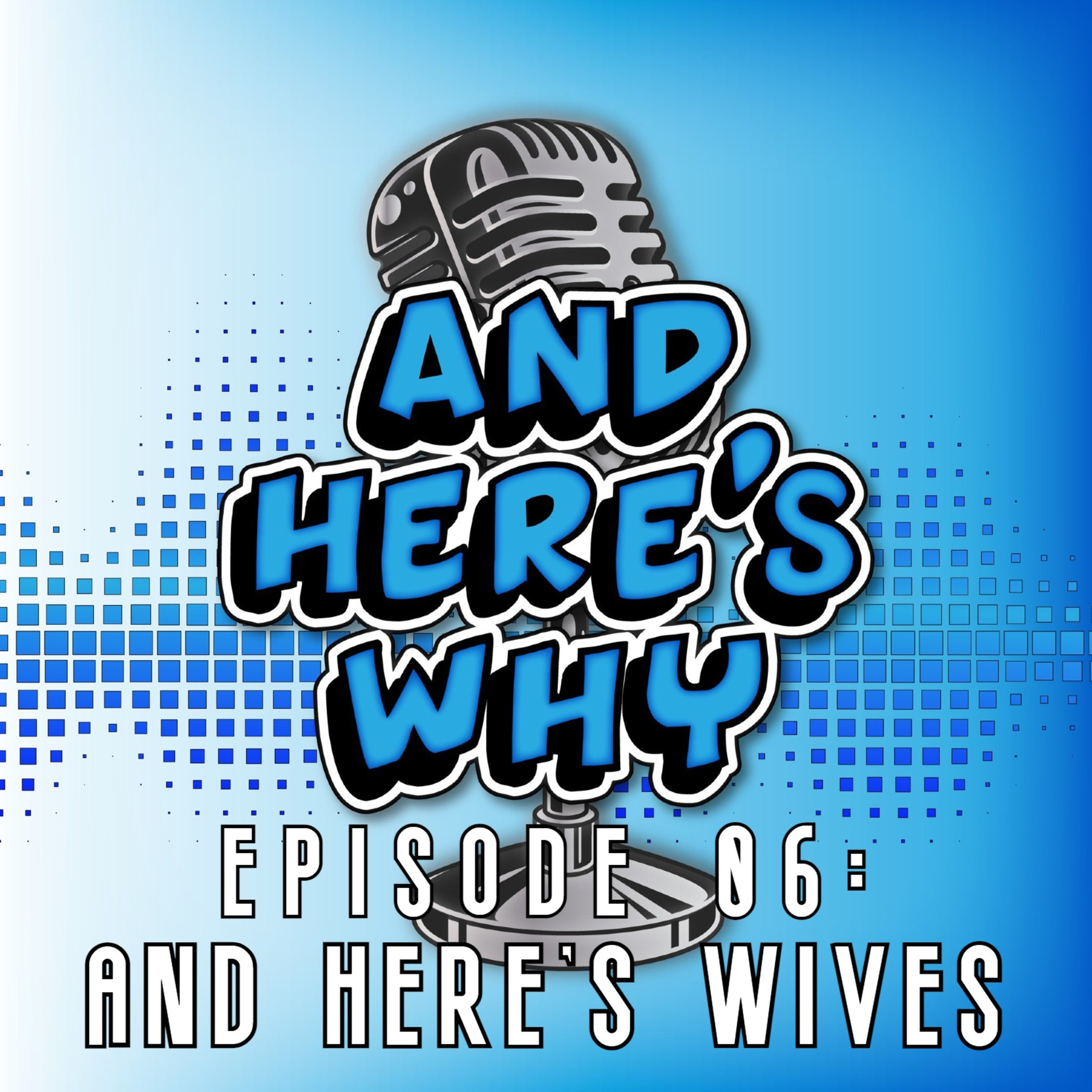 And Here\'s Why Podcast