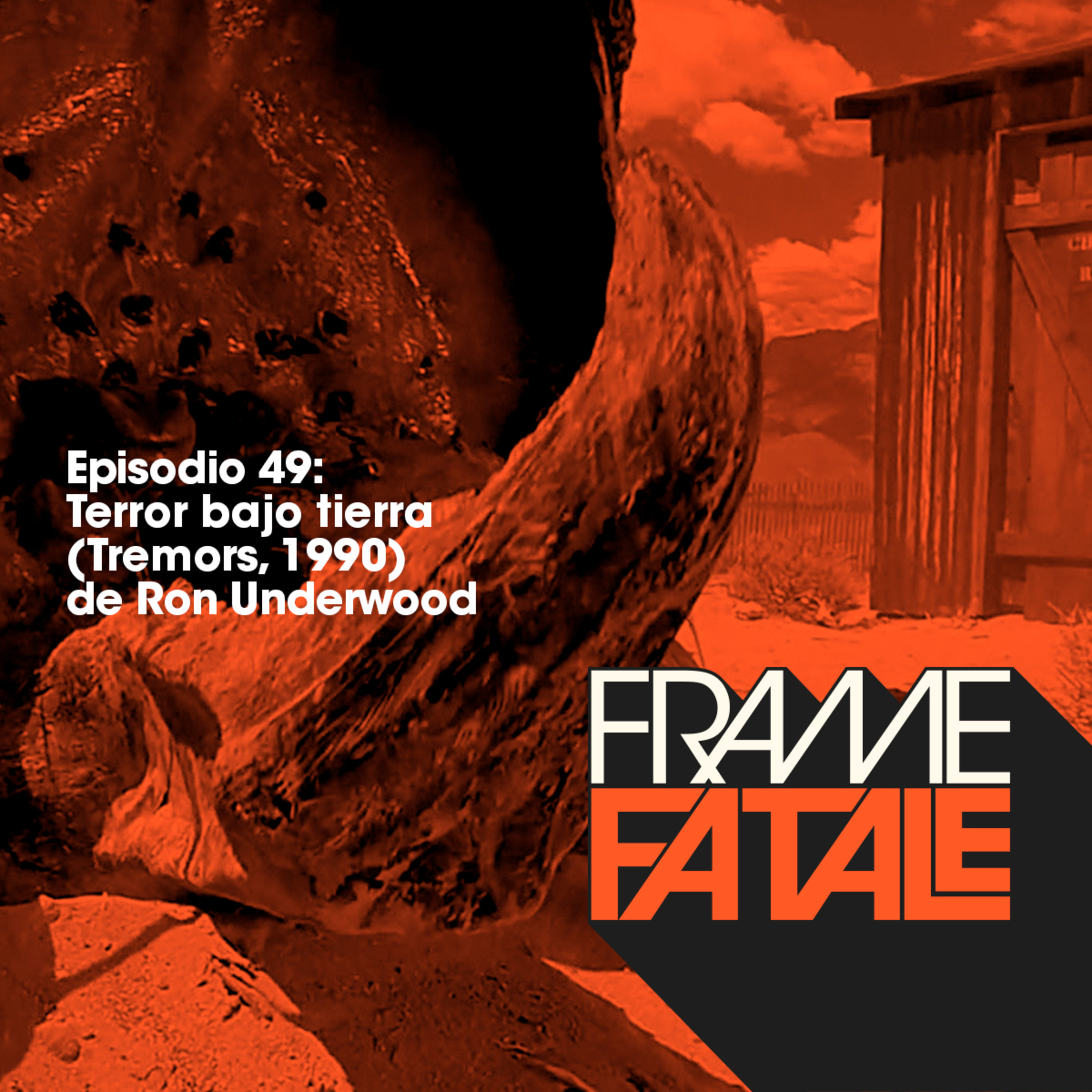 Episodio 49: Terror bajo tierra episode artwork
