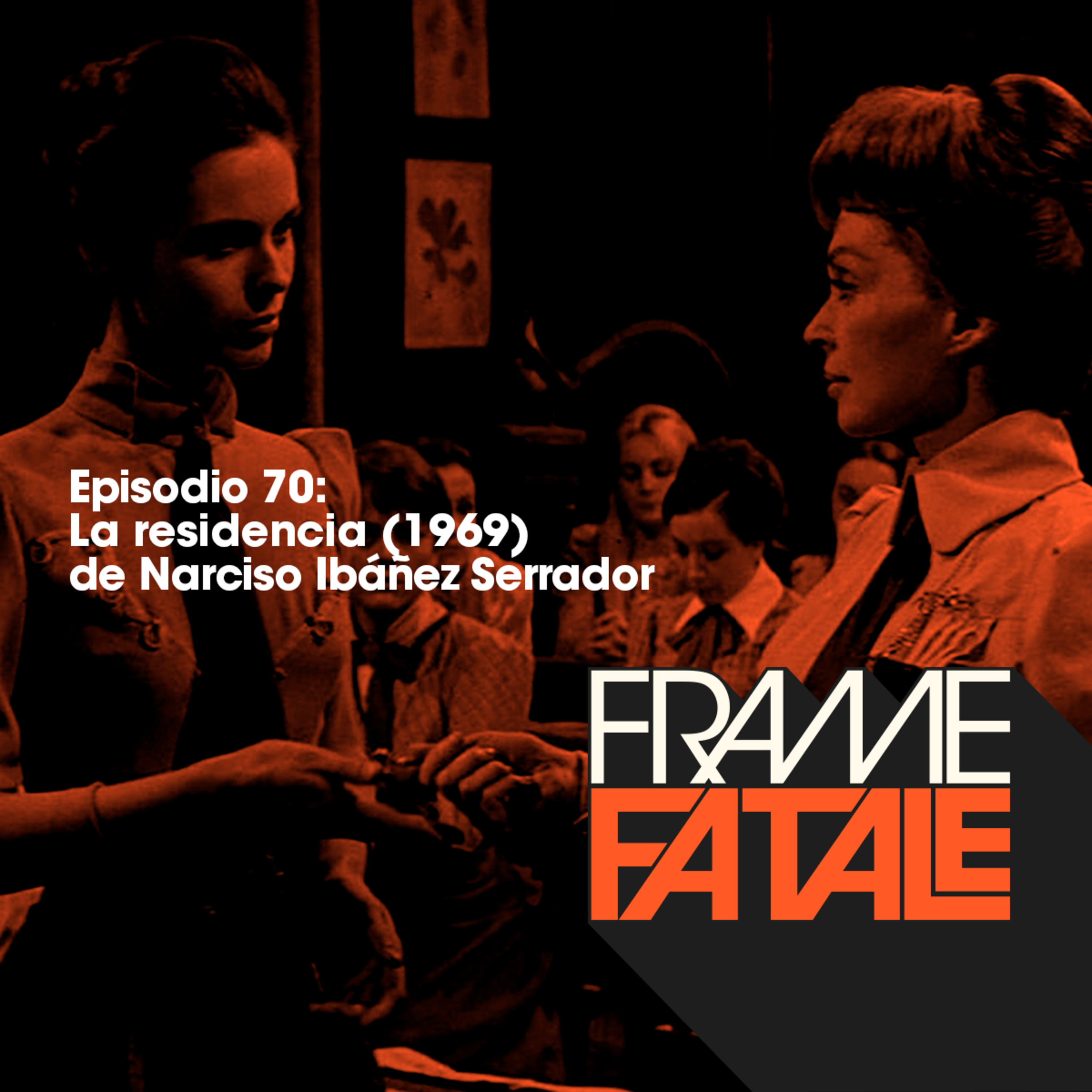 Episodio 70: La residencia episode artwork
