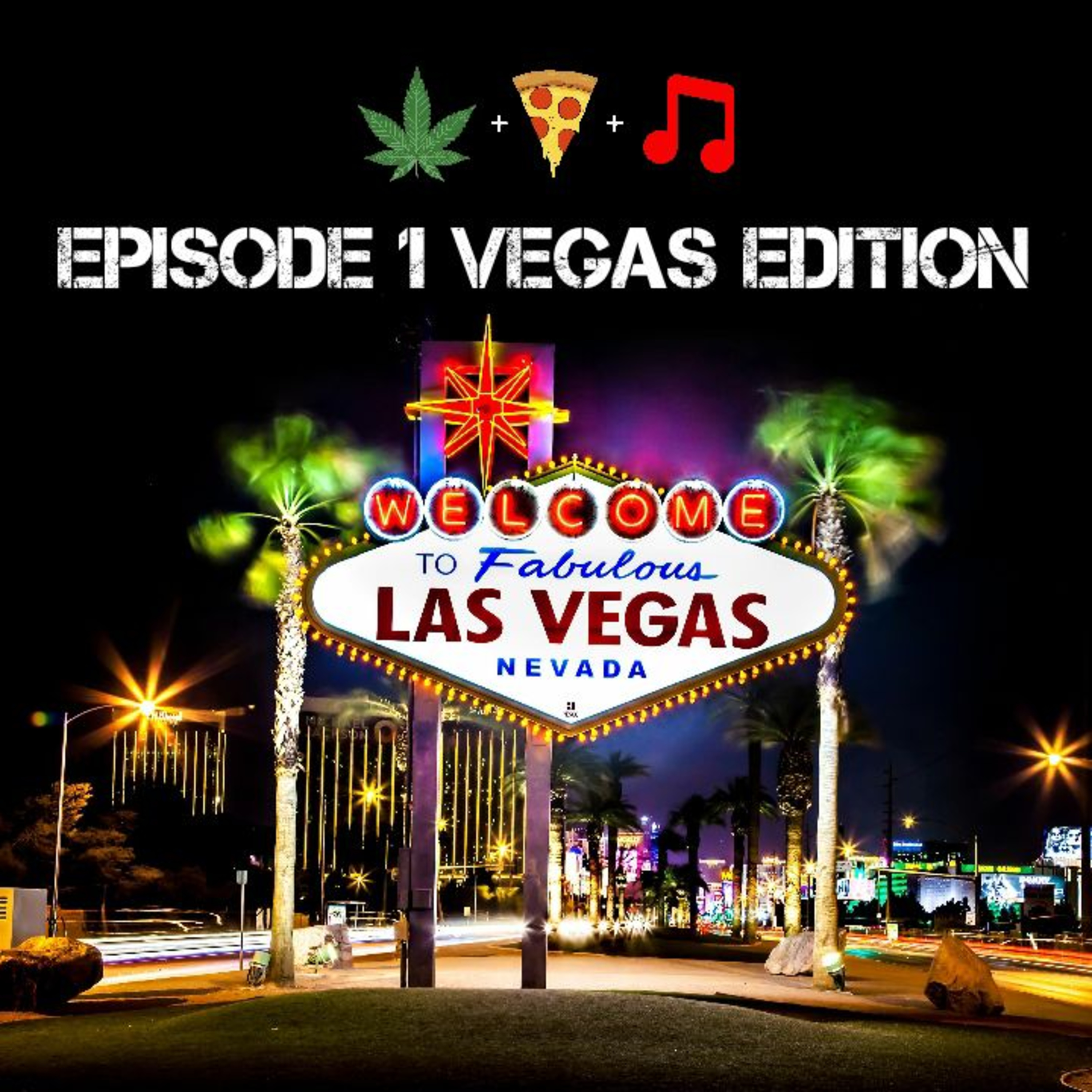 Weed, Food and Music Dudes Episode 1 Las Vegas Edition episode artwork