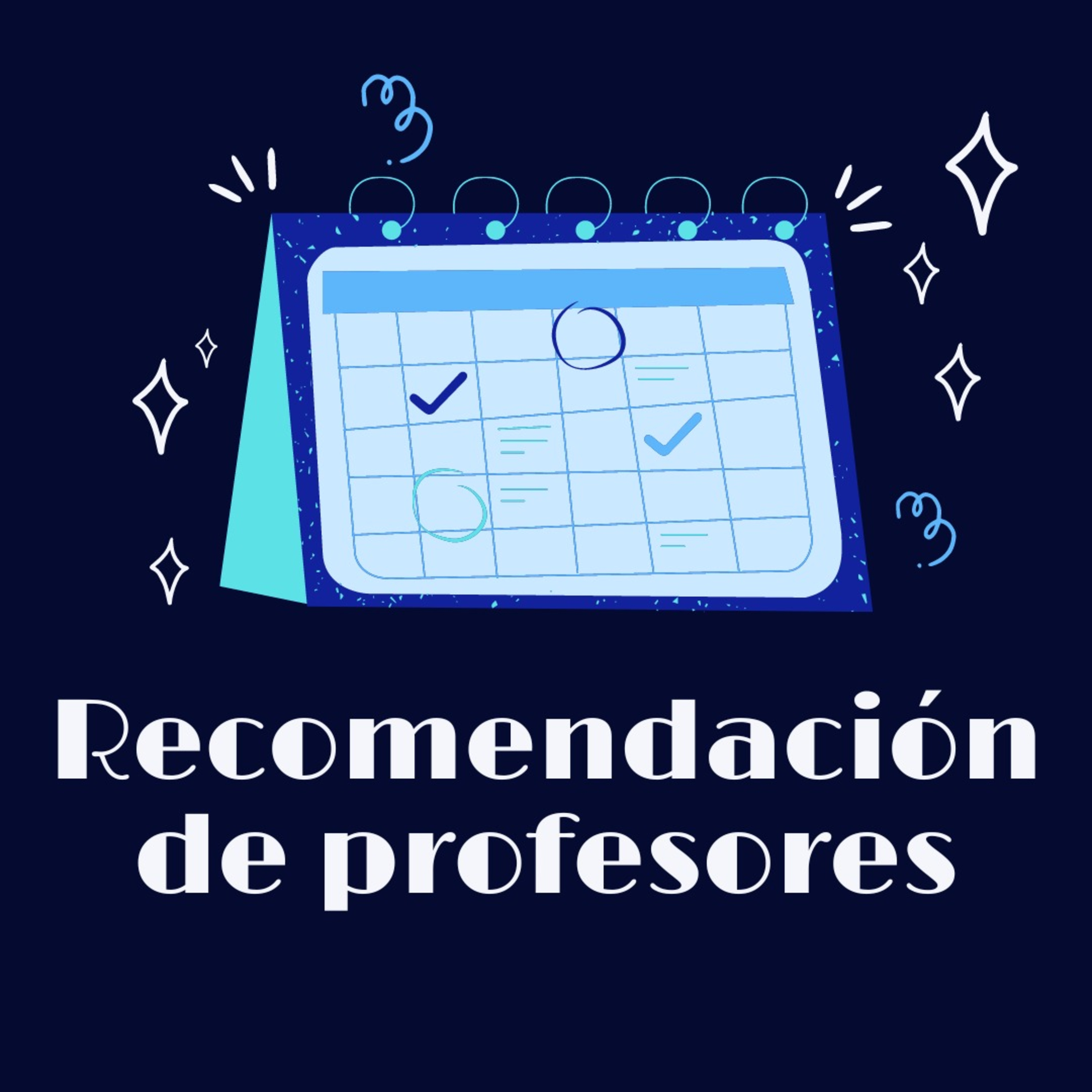 Recomendación de profesores (3⁰,5⁰ & 7⁰ semestres) Estefy, Xime, Chris y Memo. episode artwork