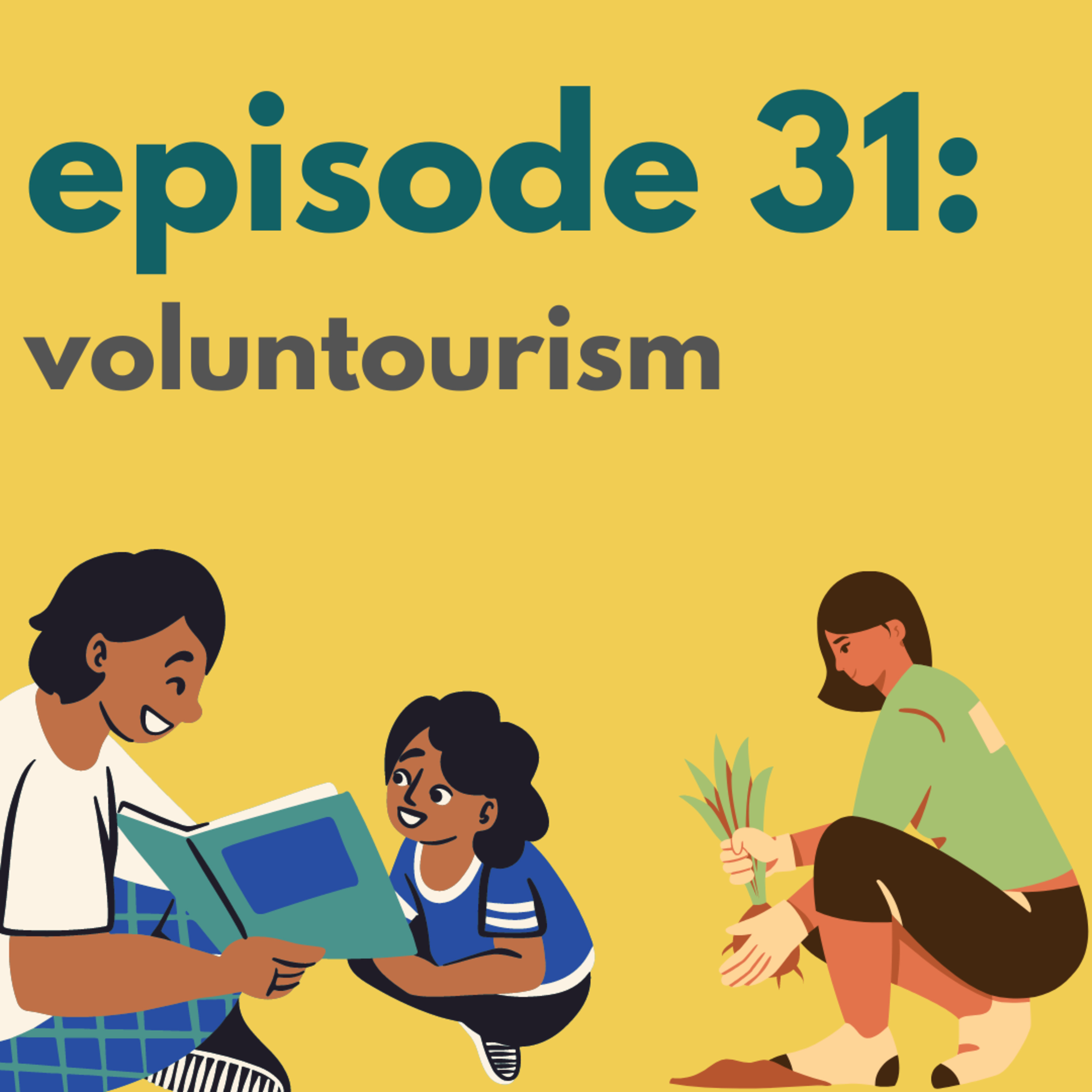 Episode 31: Voluntourism episode artwork