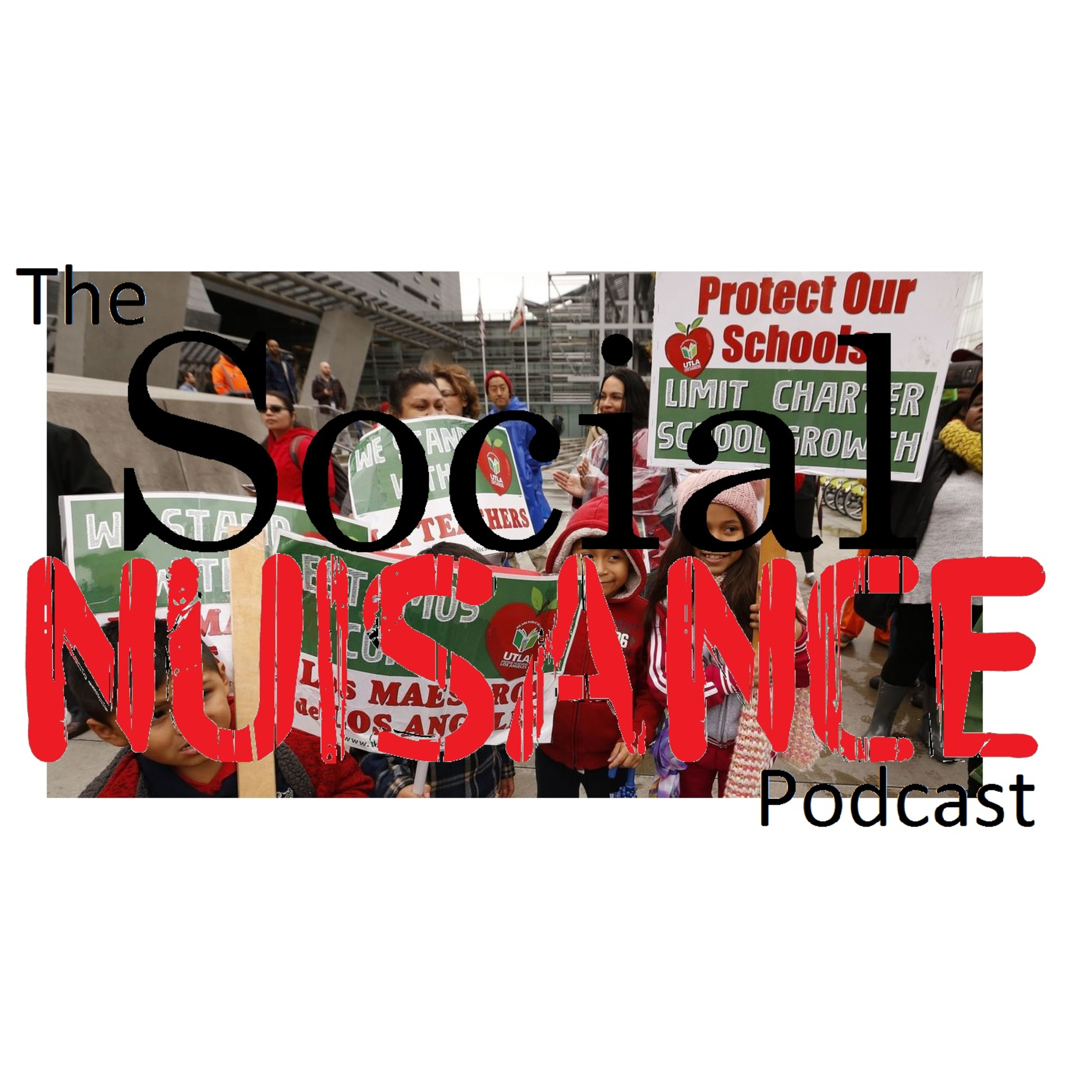 The Social Nuisance Podcast