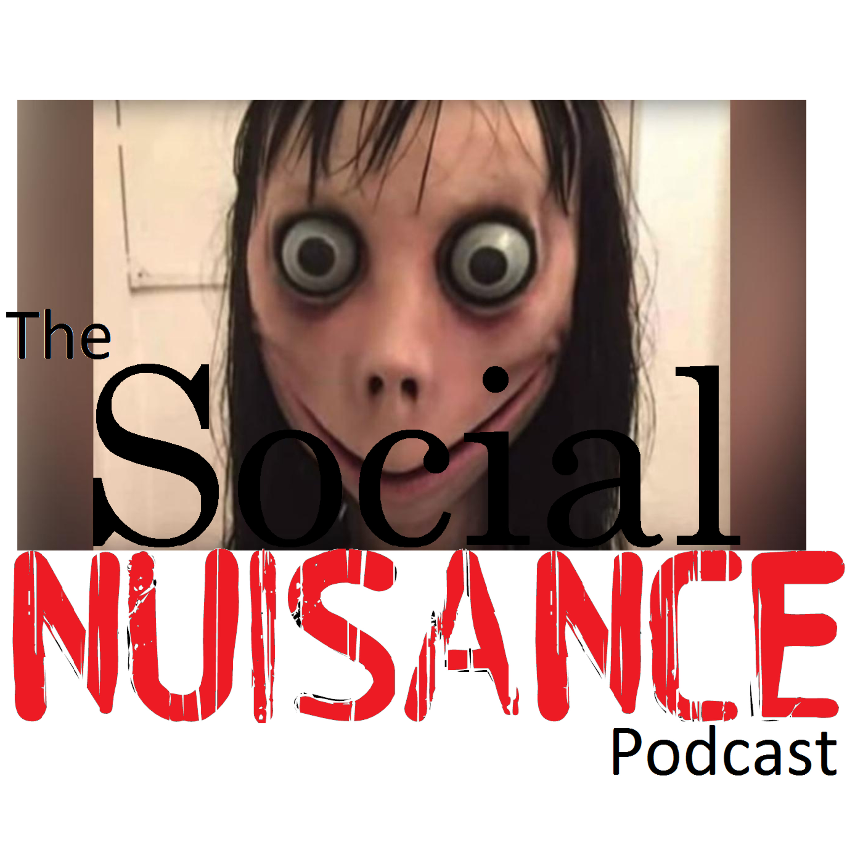 The Social Nuisance Podcast
